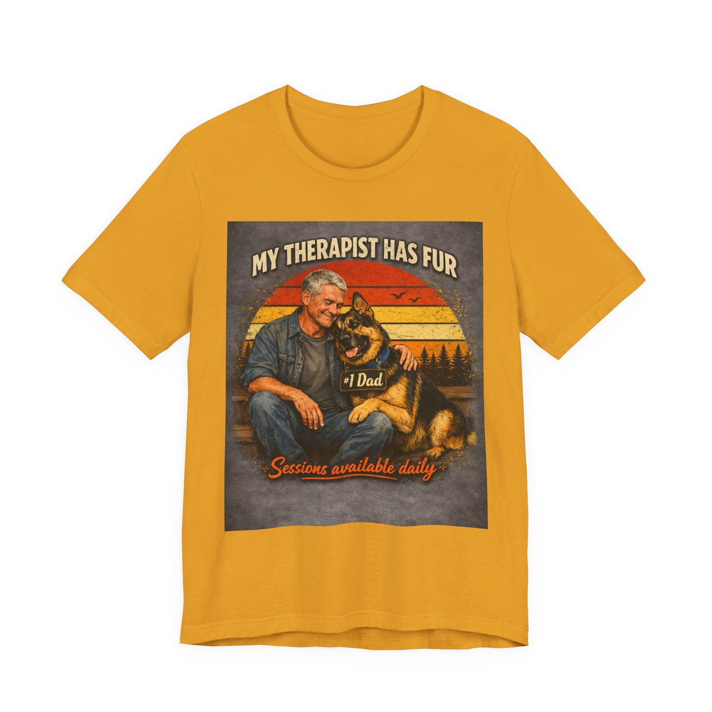 My Therapist Has Fur German Shepherd Dad T-Shirt | Dog Lover Tee