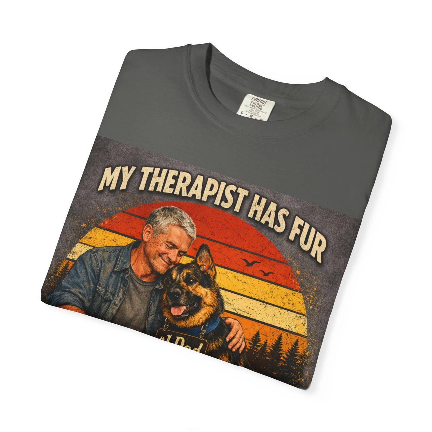 My Therapist Has Fur T-shirt | Dog Dad Graphic Tee, German Shepherd Design