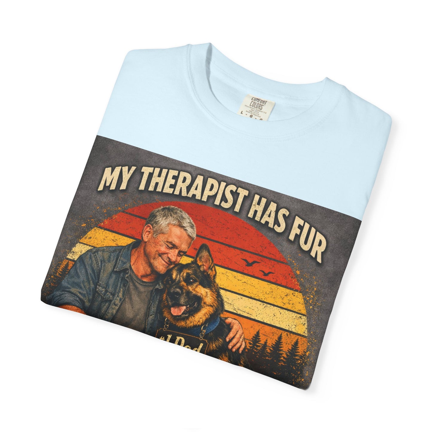My Therapist Has Fur T-shirt | Dog Dad Graphic Tee, German Shepherd Design