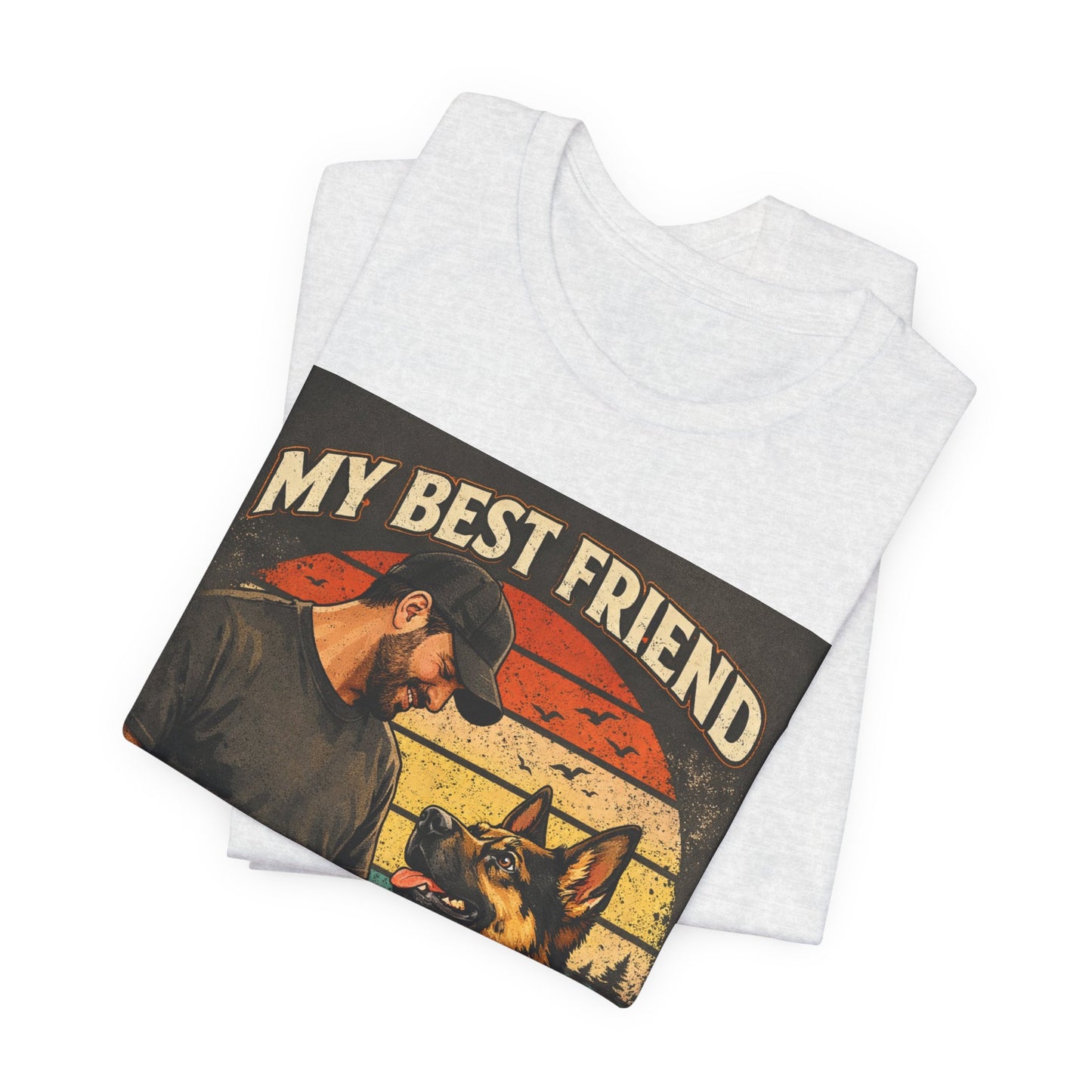 My Best Friend Has Paws T-Shirt | German Shepherd Dog Tee