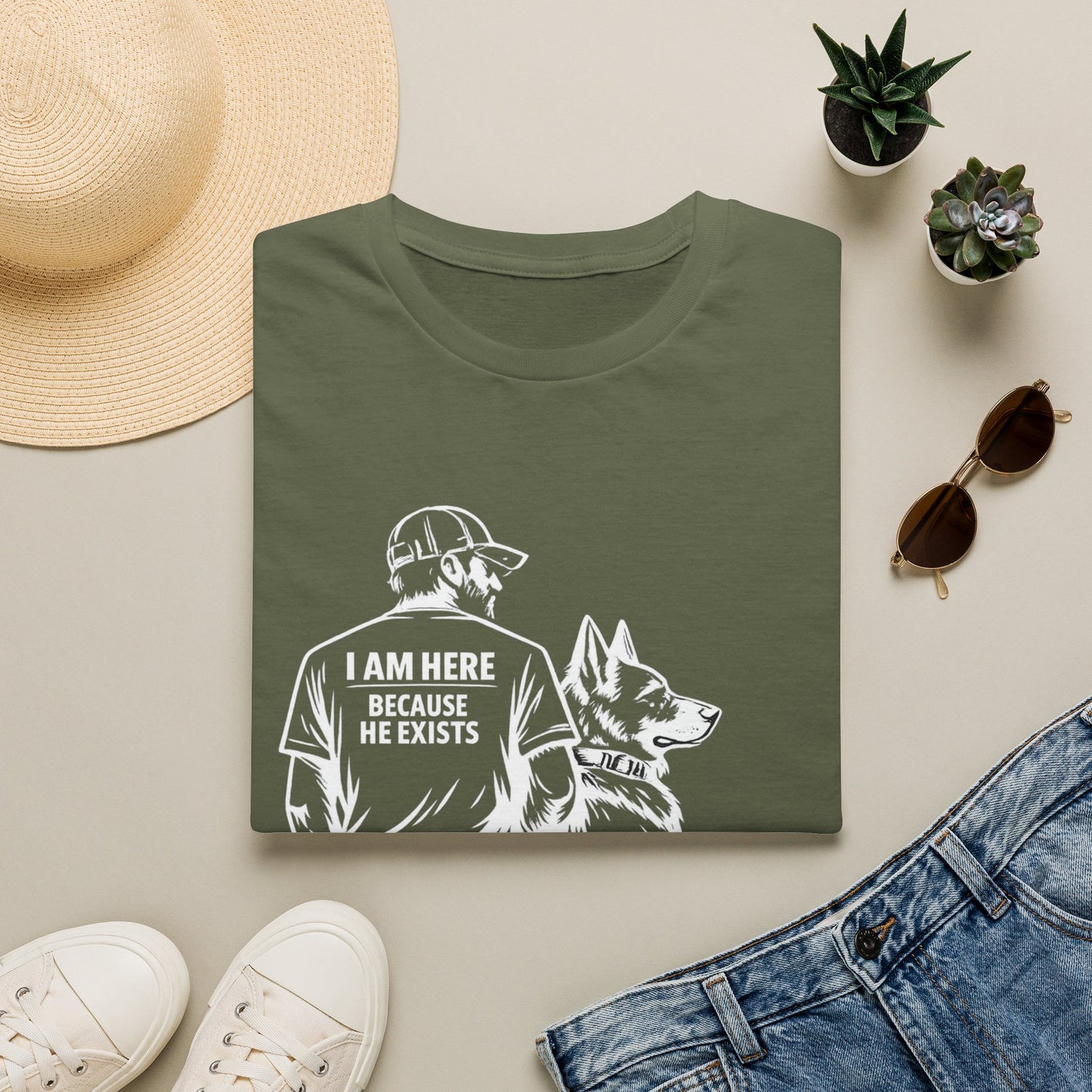 I Am Here Because He Exists T-Shirt — Dog Lover K9 Rescue Tee