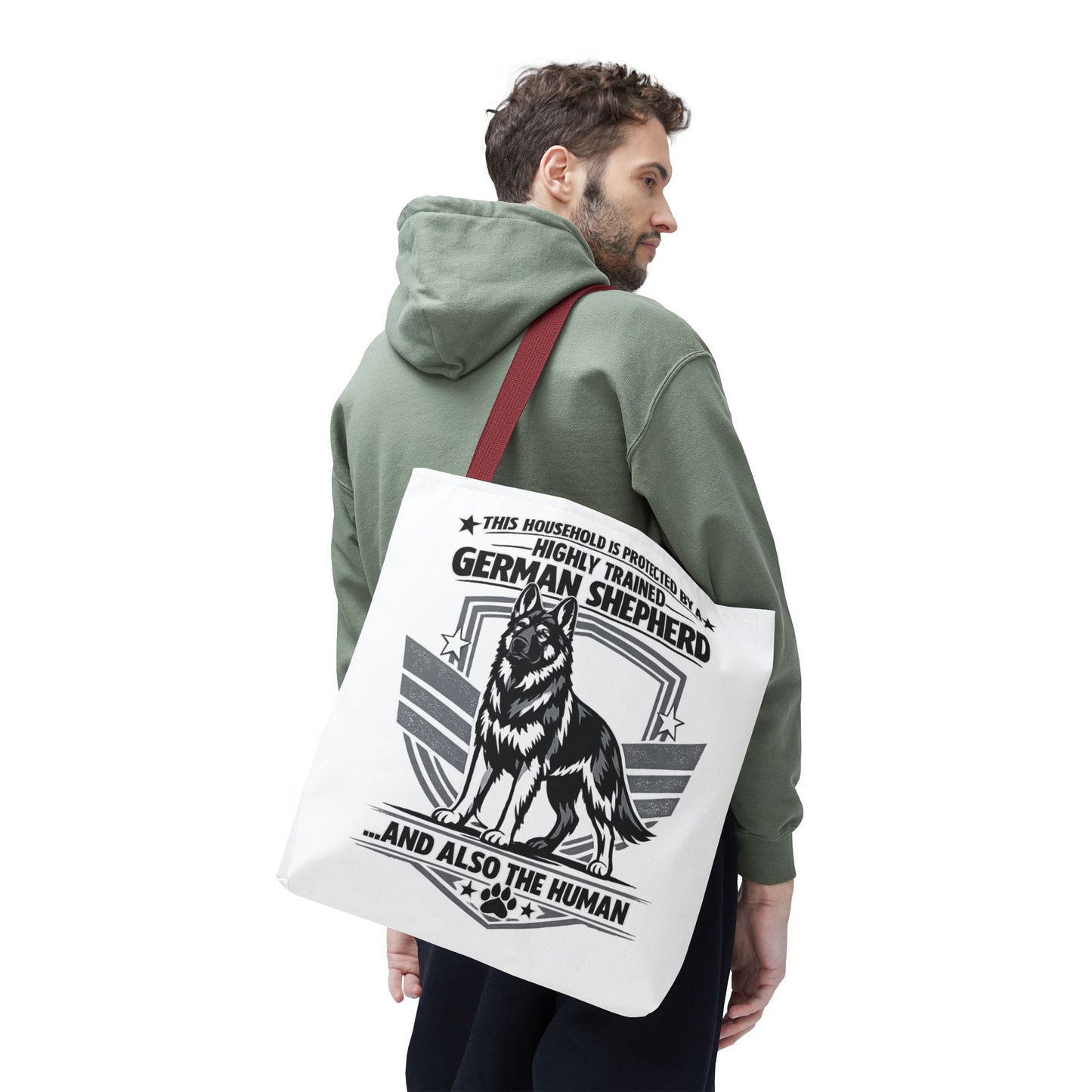 German Shepherd Tote Bag — “This Household Is Protected By A Highly Trained German Shepherd…and Also The Human”