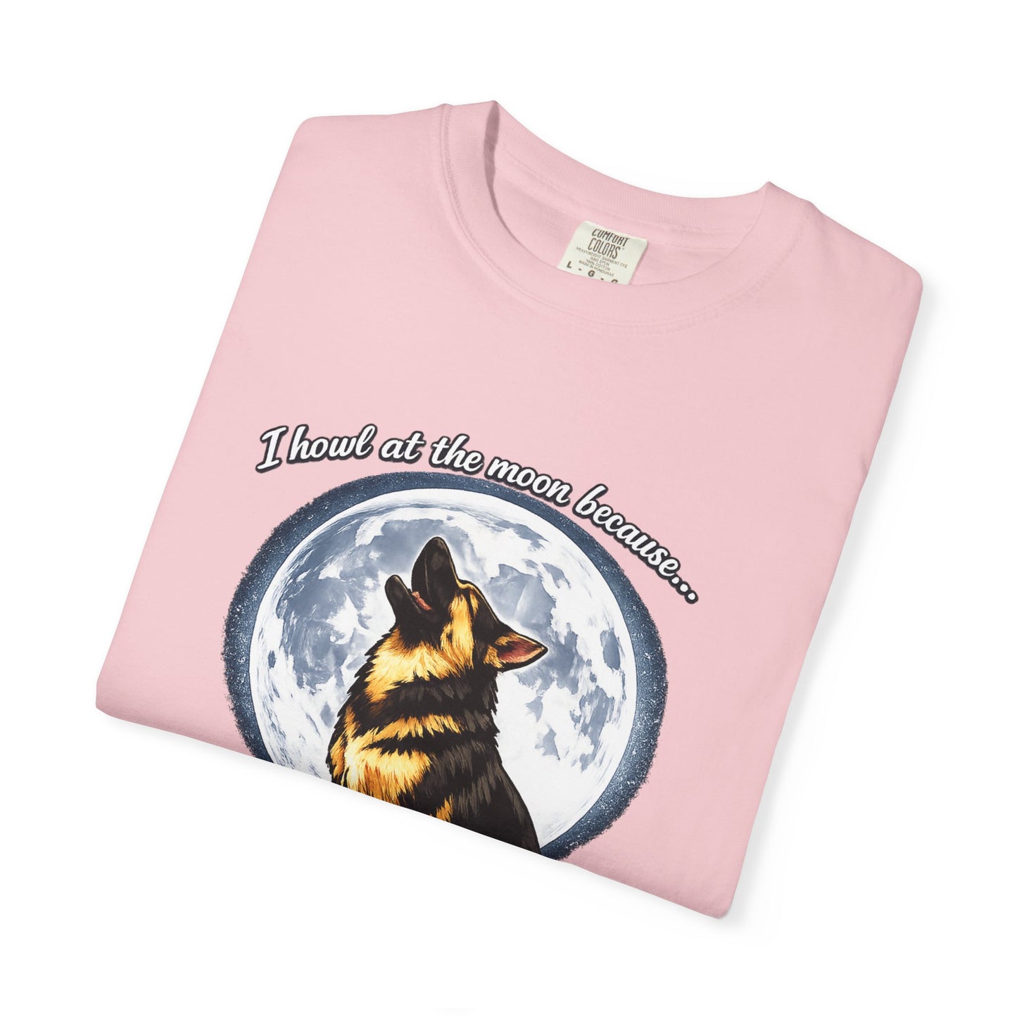Howl at the Moon German Shepherd T-Shirt | Drama's My Specialty