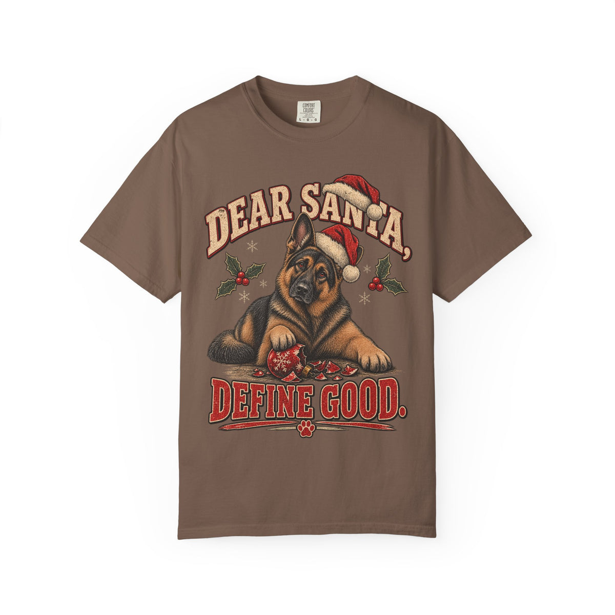 German Shepherd Dear Santa Define Good Christmas T-Shirt