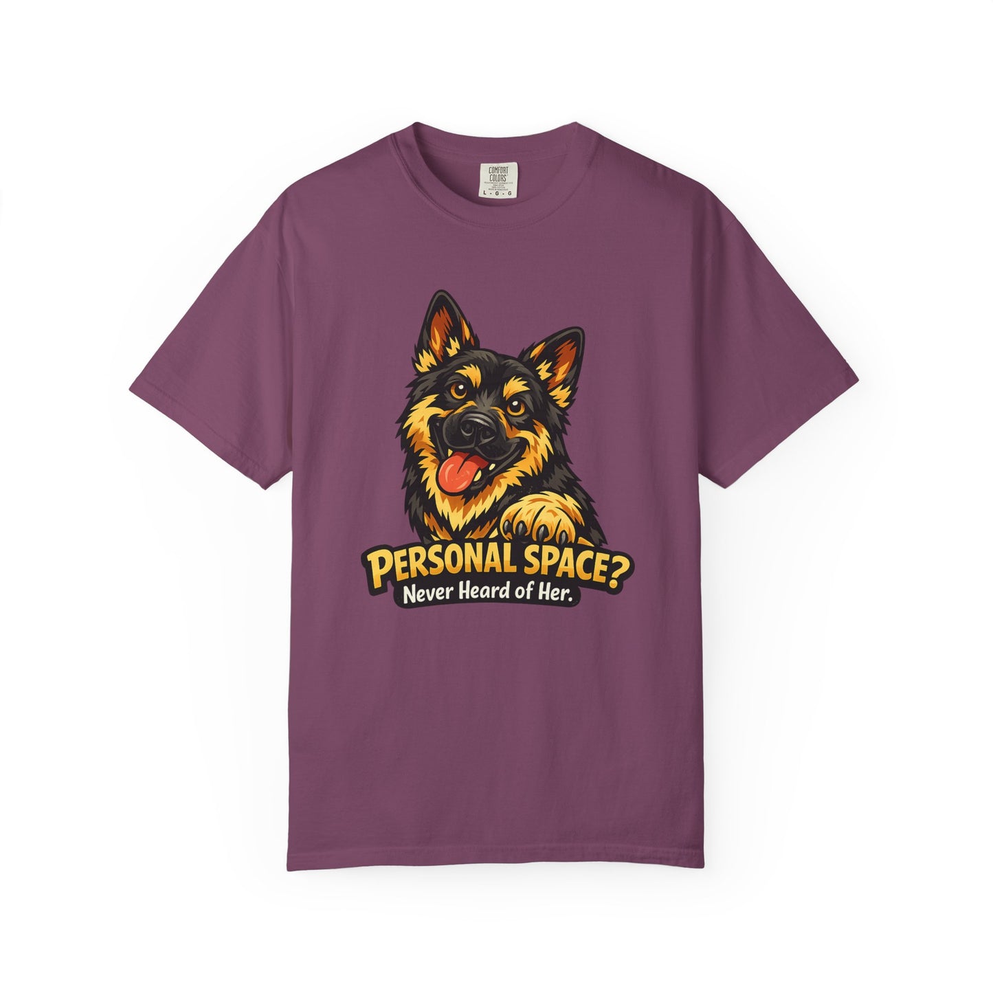 Personal Space? Never Heard of Her German Shepherd T-Shirt | Funny Dog Tee