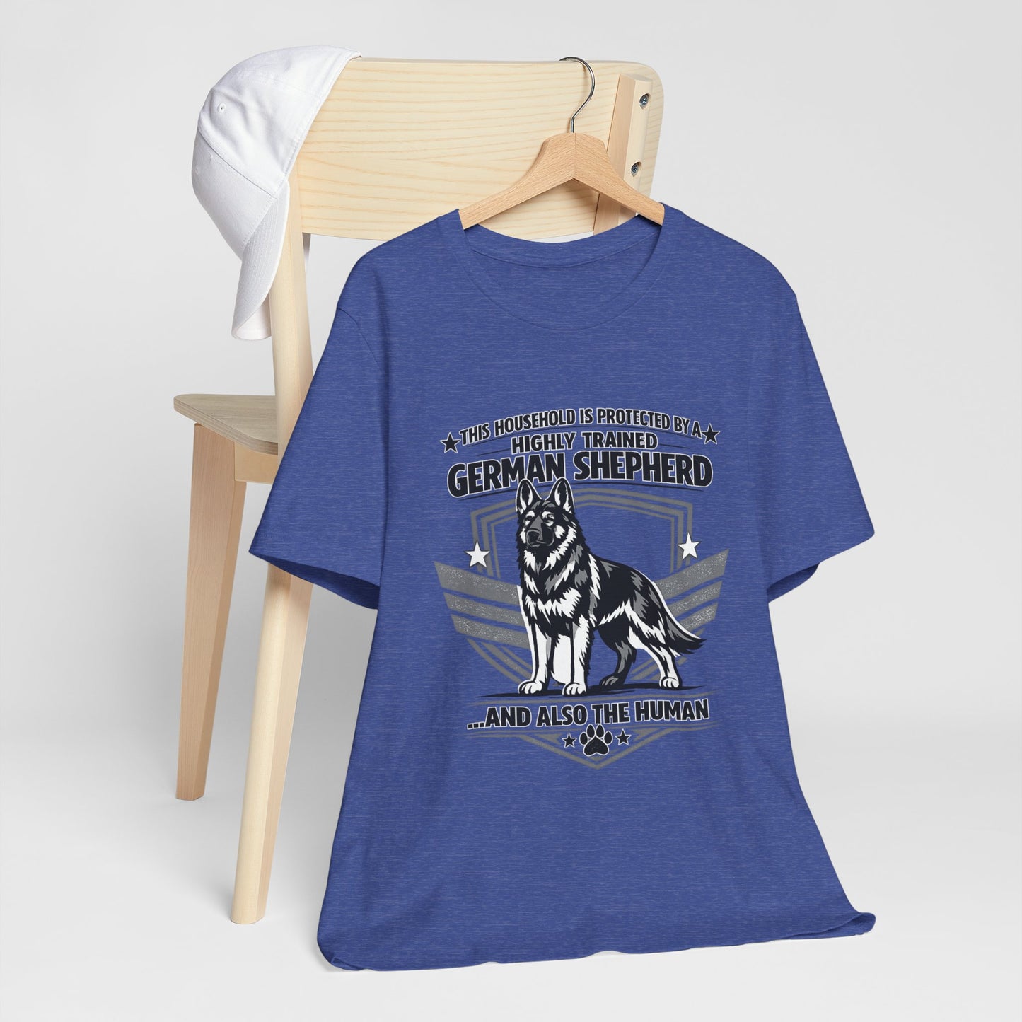 German Shepherd Tee - "This Household is Protected by a Highly Trained German Shepherd (and Also the Human)" Dog Lover Shirt