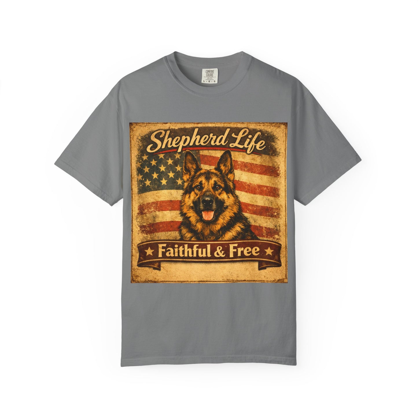 Shepherd Life Faithful & Free German Shepherd Shirt | Patriotic Flag Dog Tee
