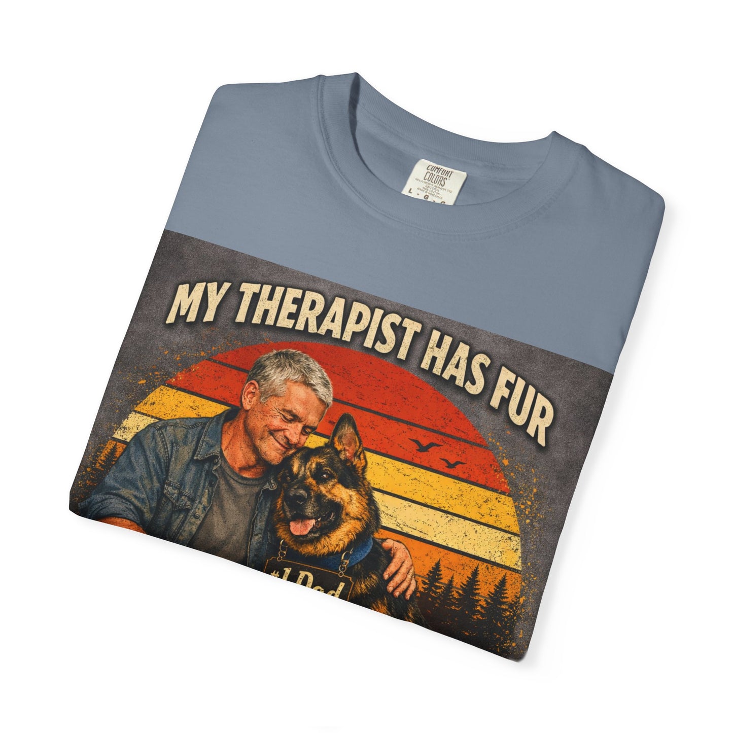 My Therapist Has Fur T-shirt | Dog Dad Graphic Tee, German Shepherd Design