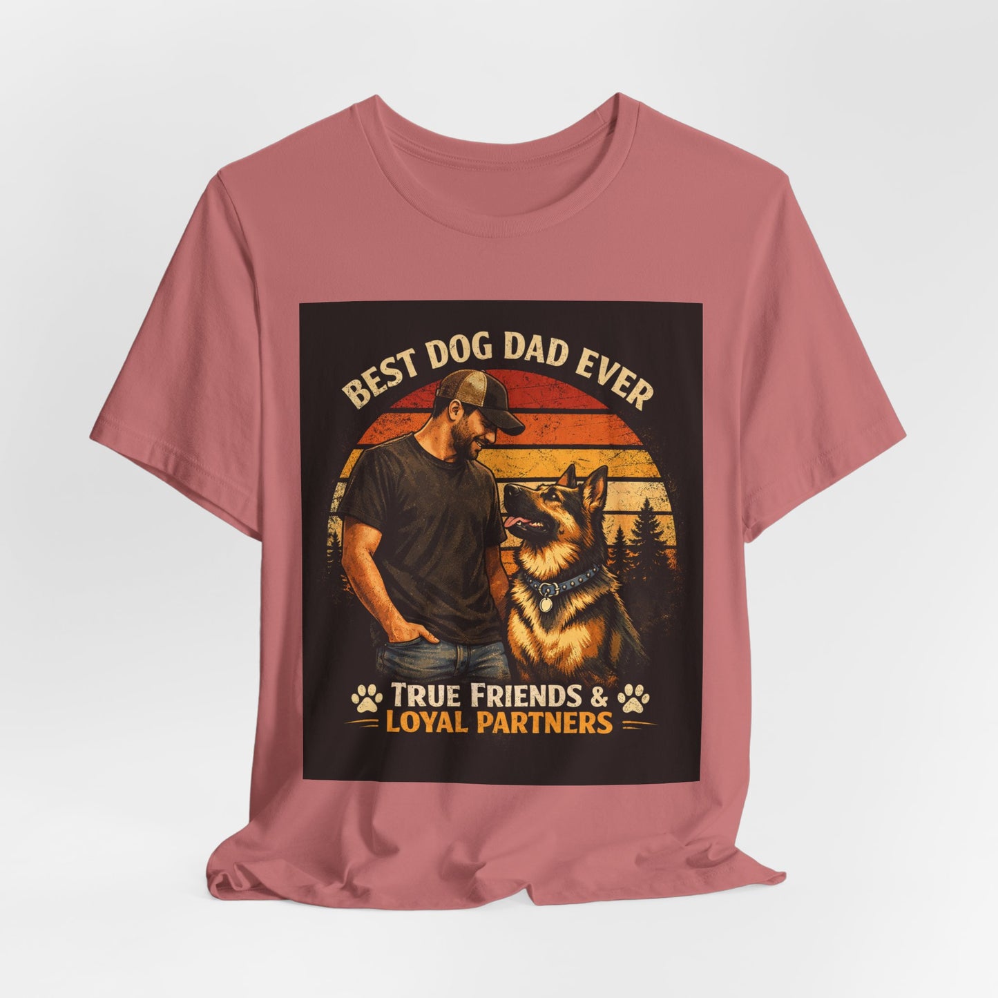 Best Dog Dad Ever T-Shirt | True Friends & Loyal Partners
