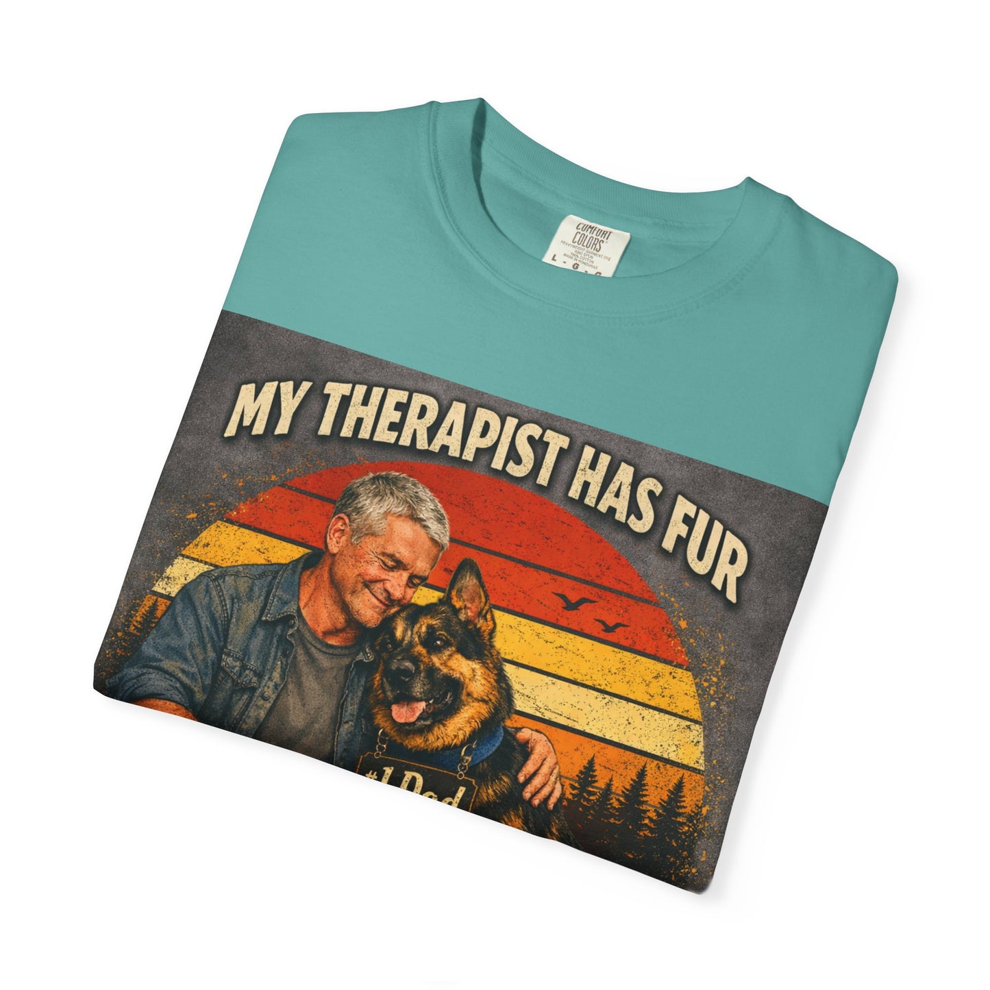 My Therapist Has Fur T-shirt | Dog Dad Graphic Tee, German Shepherd Design