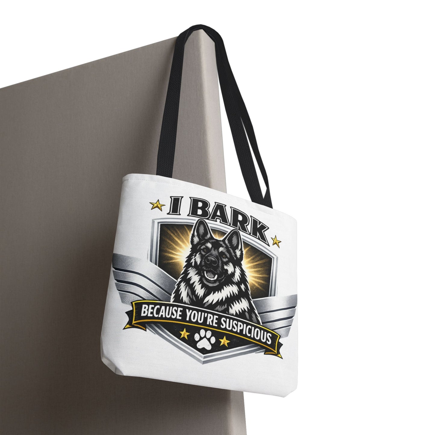 Tote Bag — "I Bark Because You’re Suspicious" German Shepherd Tote