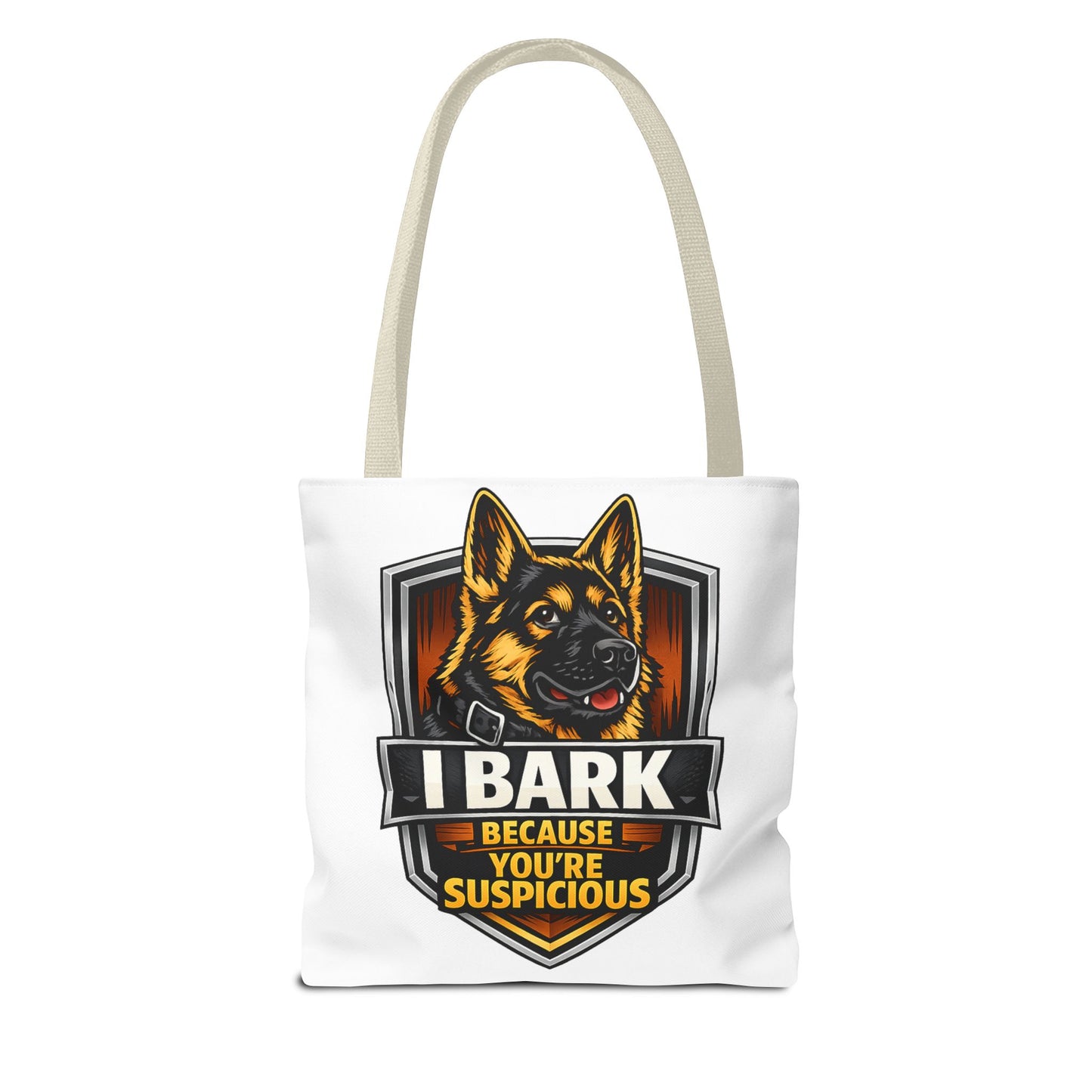 Dog Lover Tote Bag — "I Bark Because You're Suspicious" German Shepherd Tote