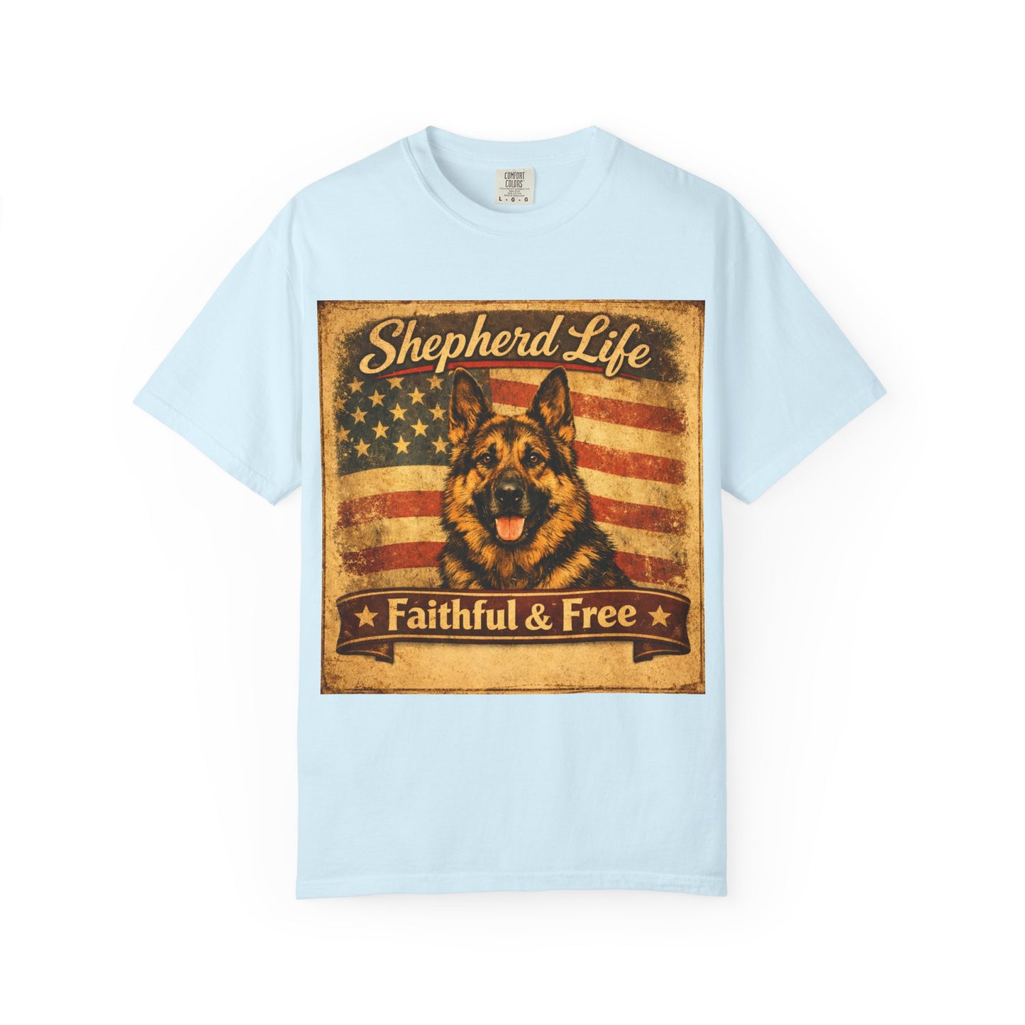 Shepherd Life Faithful & Free German Shepherd Shirt | Patriotic Flag Dog Tee