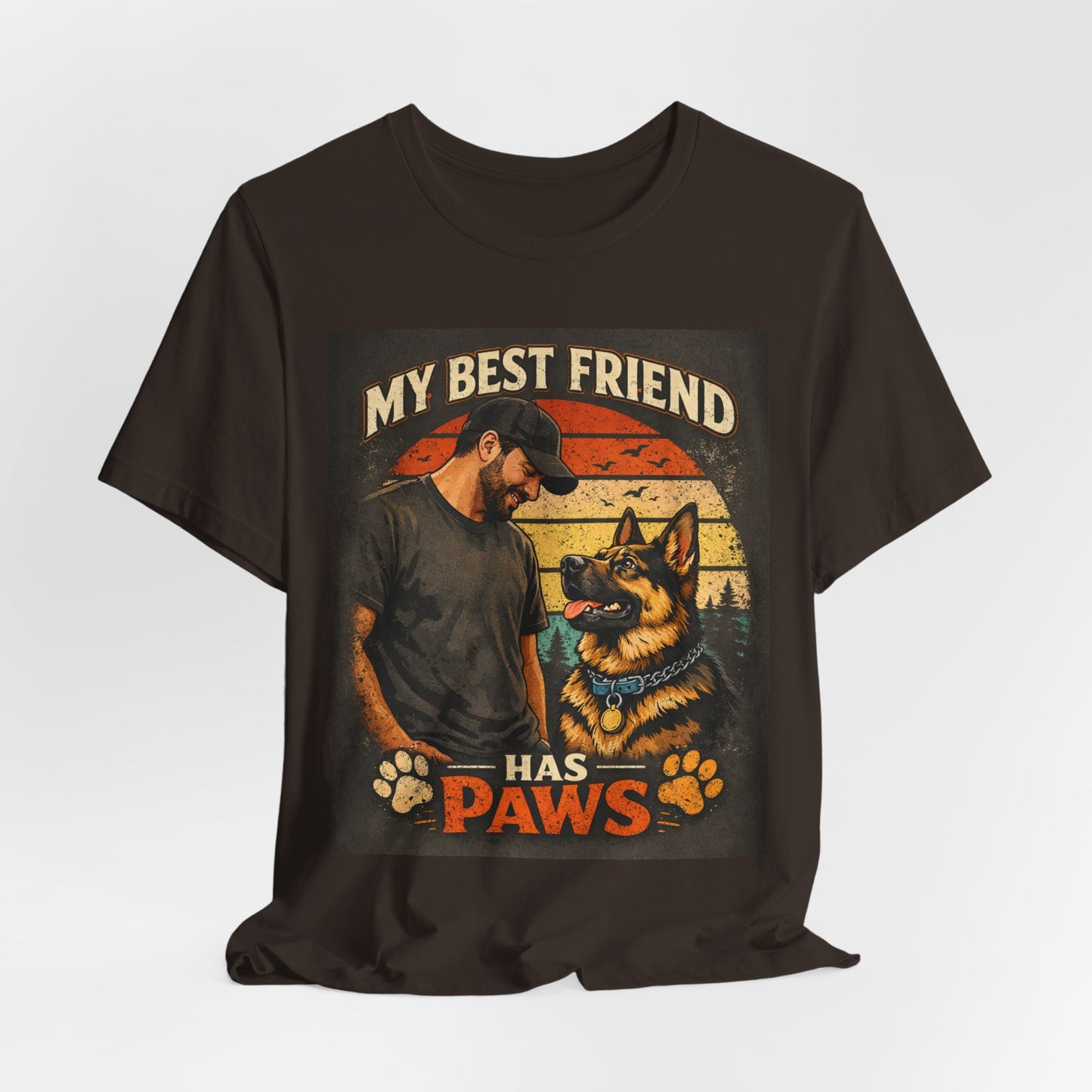 My Best Friend Has Paws T-Shirt | German Shepherd Dog Tee