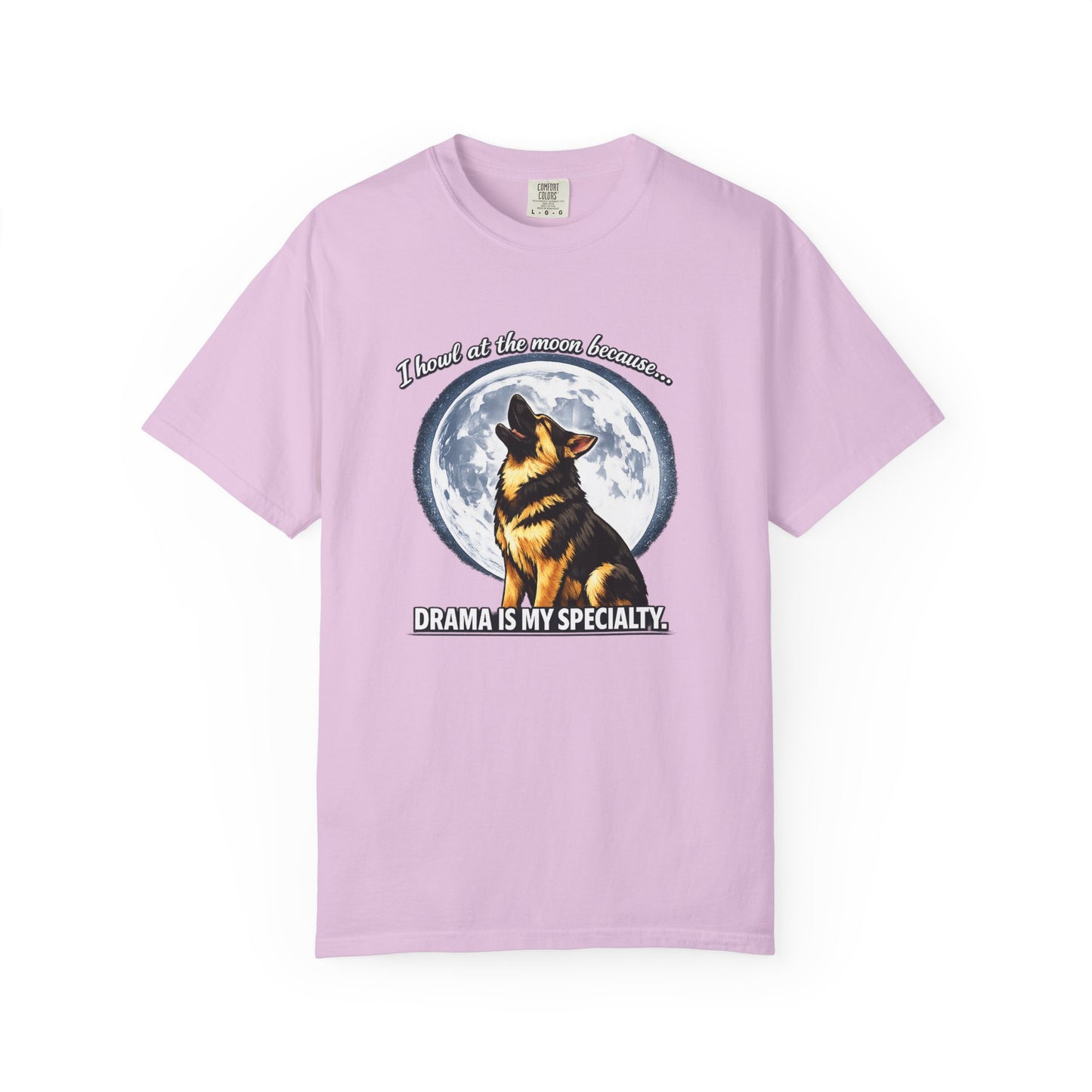 Howl at the Moon German Shepherd T-Shirt | Drama's My Specialty