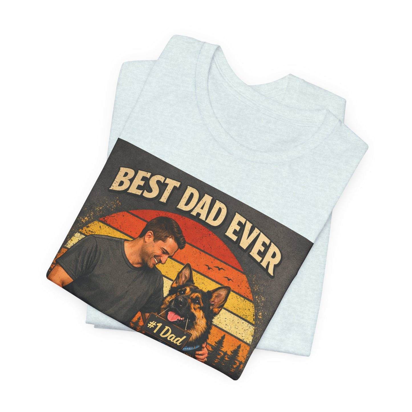 Best Dad Ever According to My Dog Shirt | German Shepherd Father's Day Gift | Dog Dad Tee | #1 Dad Funny Pet Lover Shirt |