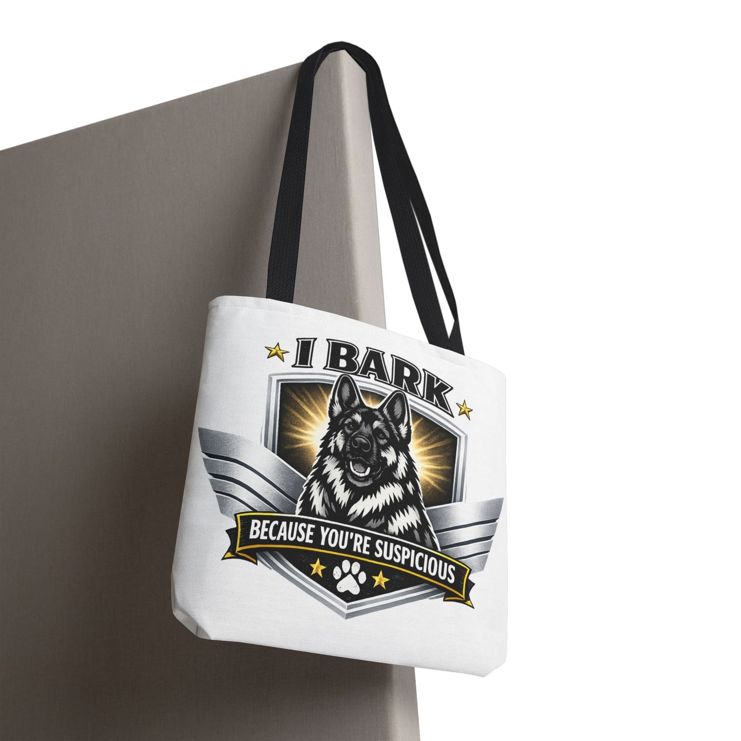 Tote Bag — "I Bark Because You’re Suspicious" German Shepherd Tote