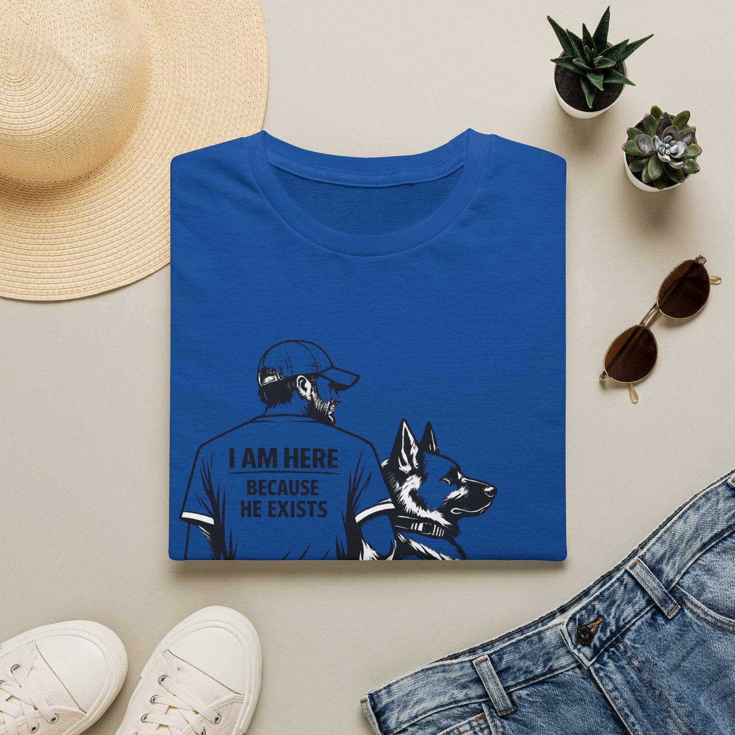 Dog Dad T‑Shirt — "I Am Here Because He Exists" Graphic Tee for German Shepherd Lovers