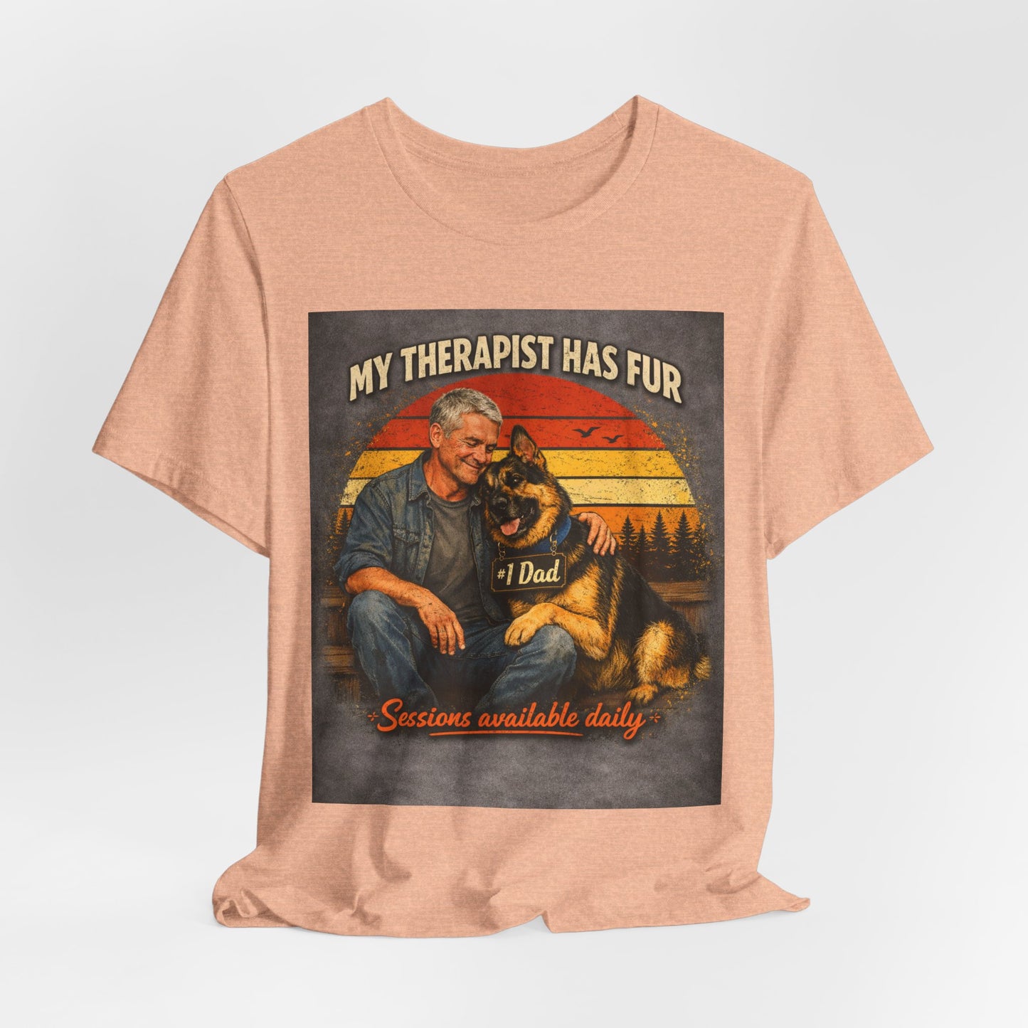 My Therapist Has Fur German Shepherd Dad T-Shirt | Dog Lover Tee