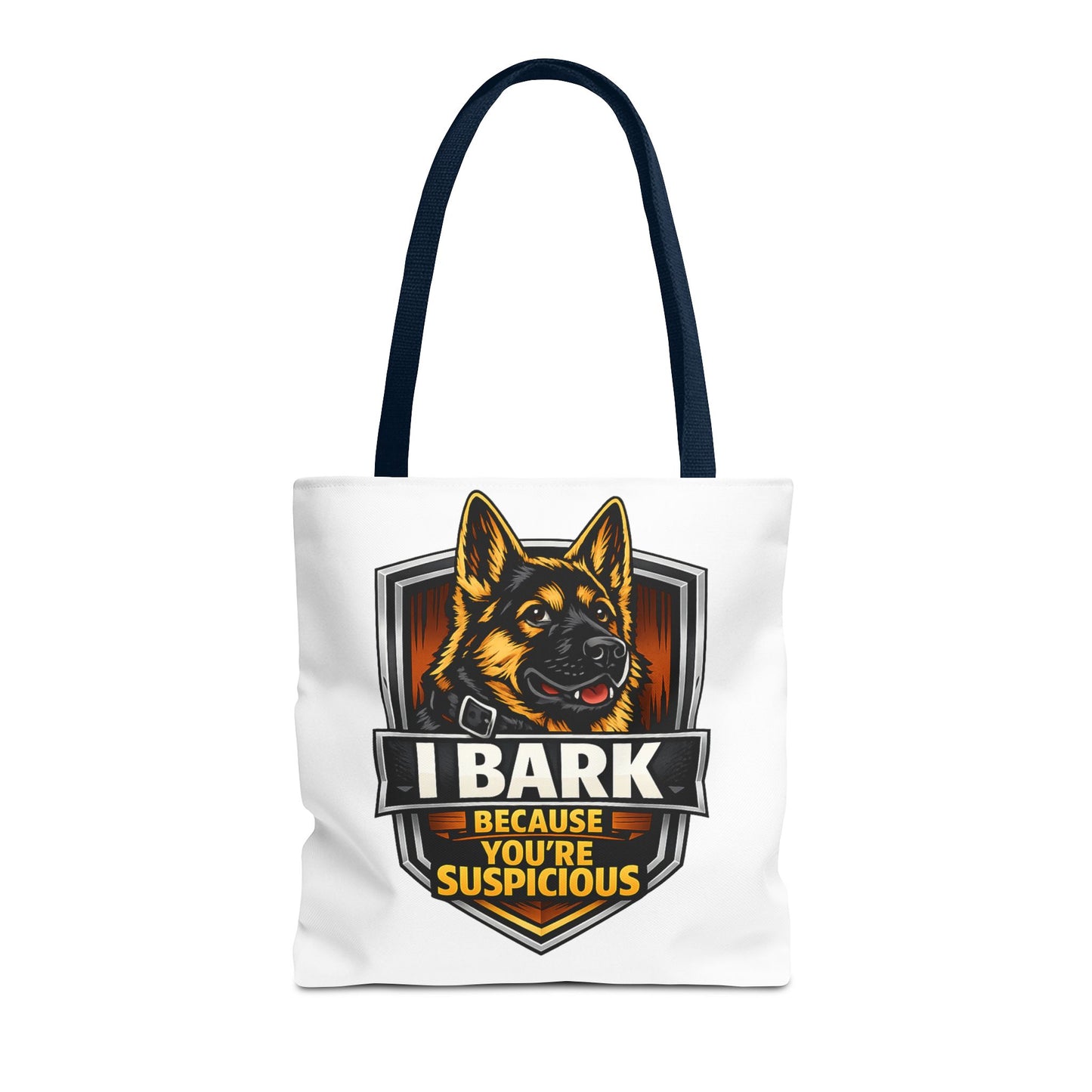Dog Lover Tote Bag — "I Bark Because You're Suspicious" German Shepherd Tote
