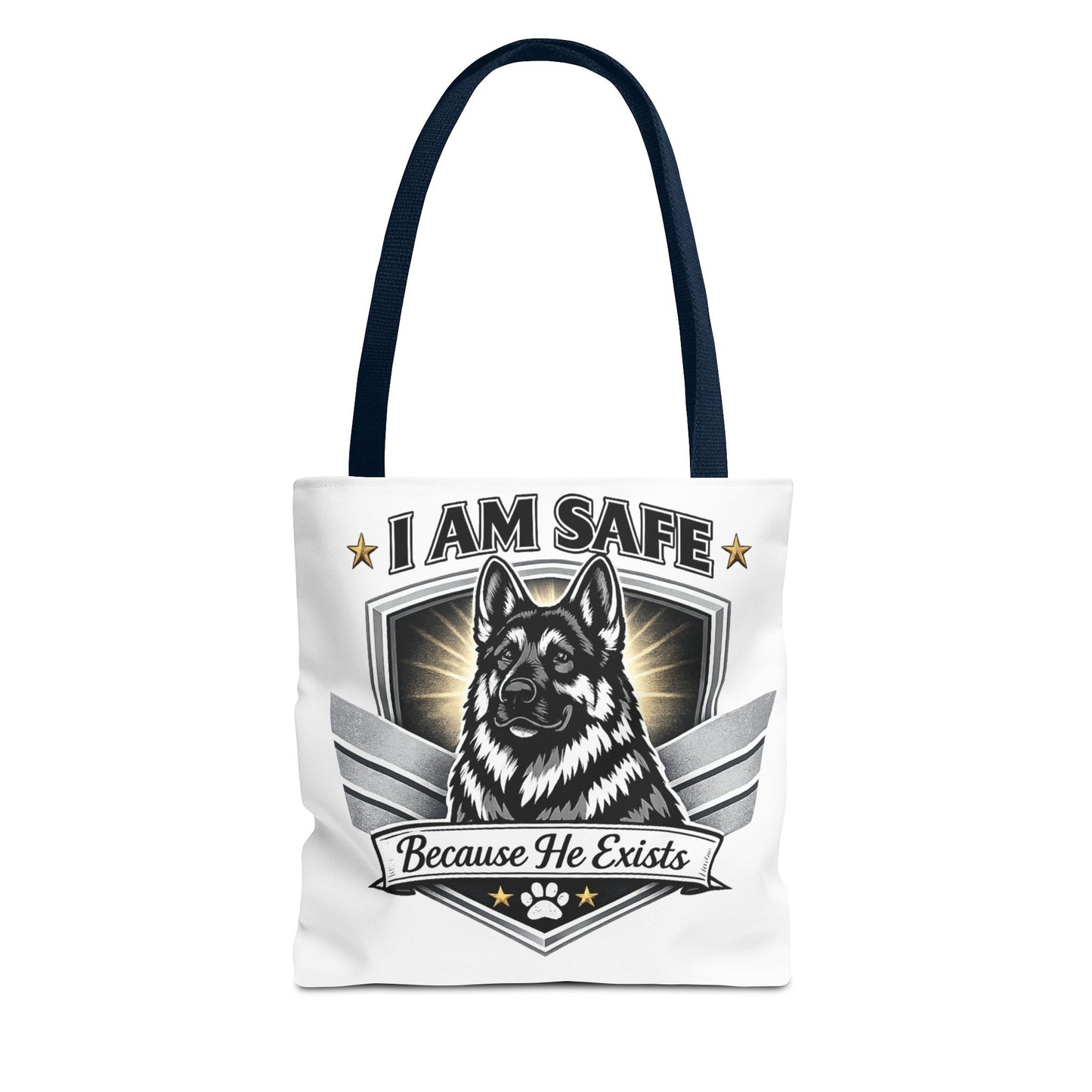 I Am Safe Because He Exists German Shepherd Tote Bag — K9 Protector Dog Lover Gift