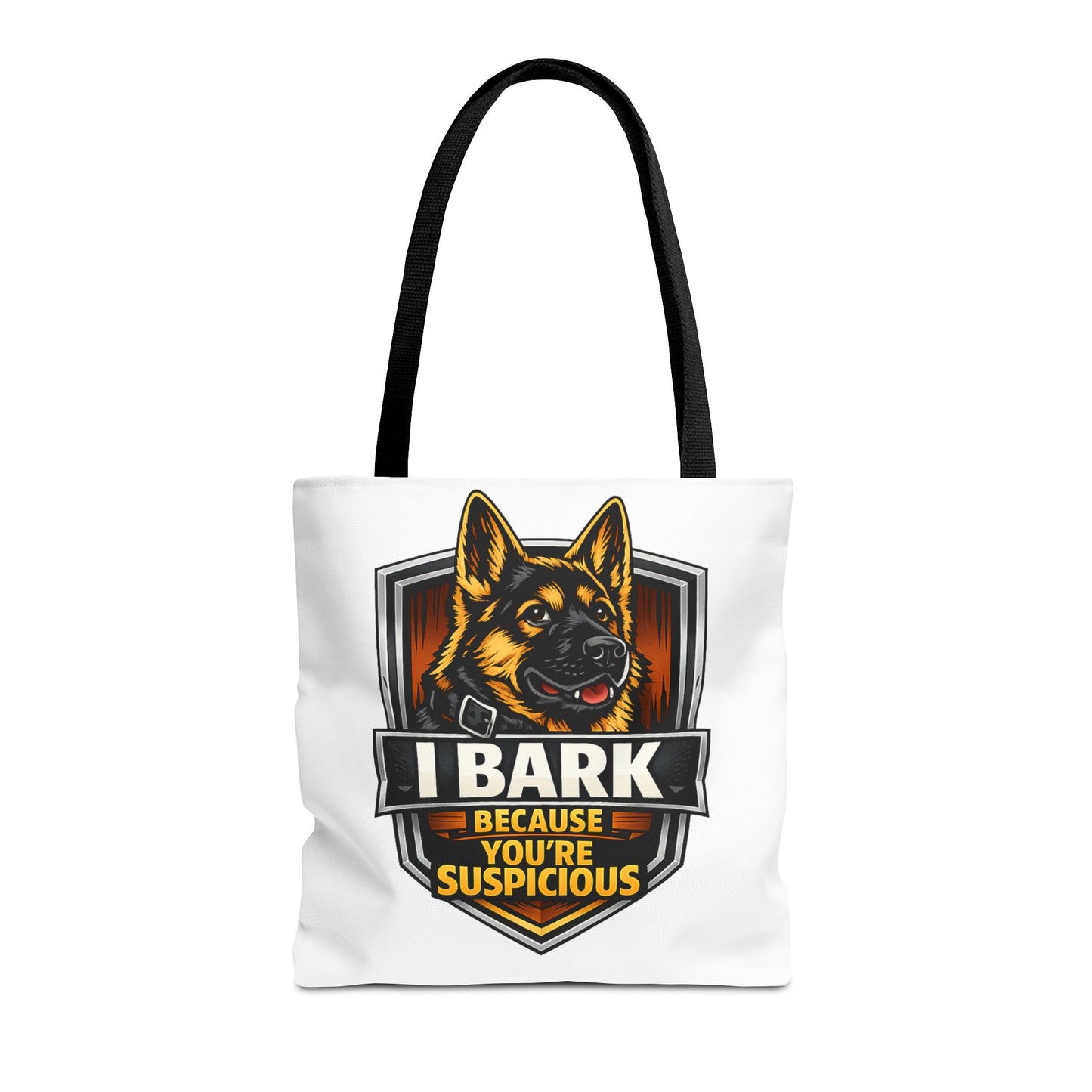 Dog Lover Tote Bag — "I Bark Because You're Suspicious" German Shepherd Tote