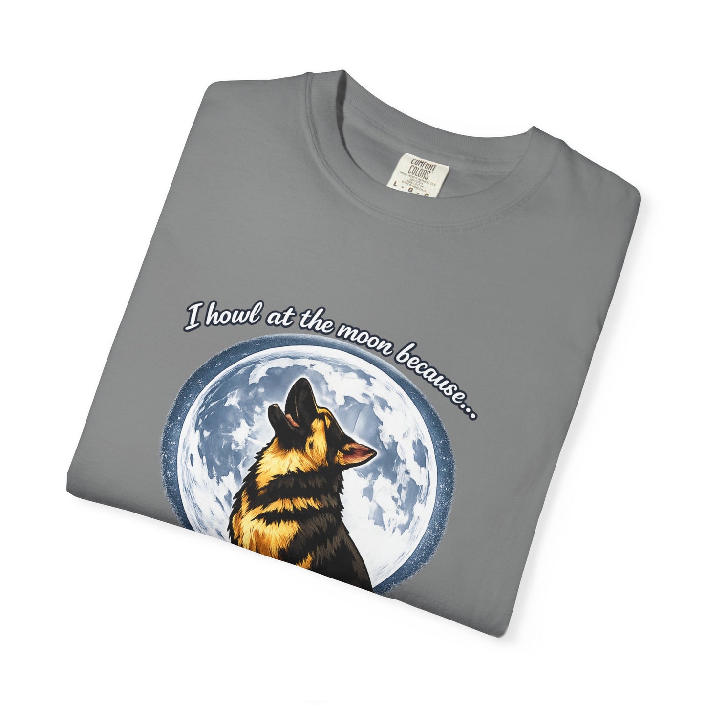 Howl at the Moon Dog T-Shirt | The Universe Needs Backup Vocals
