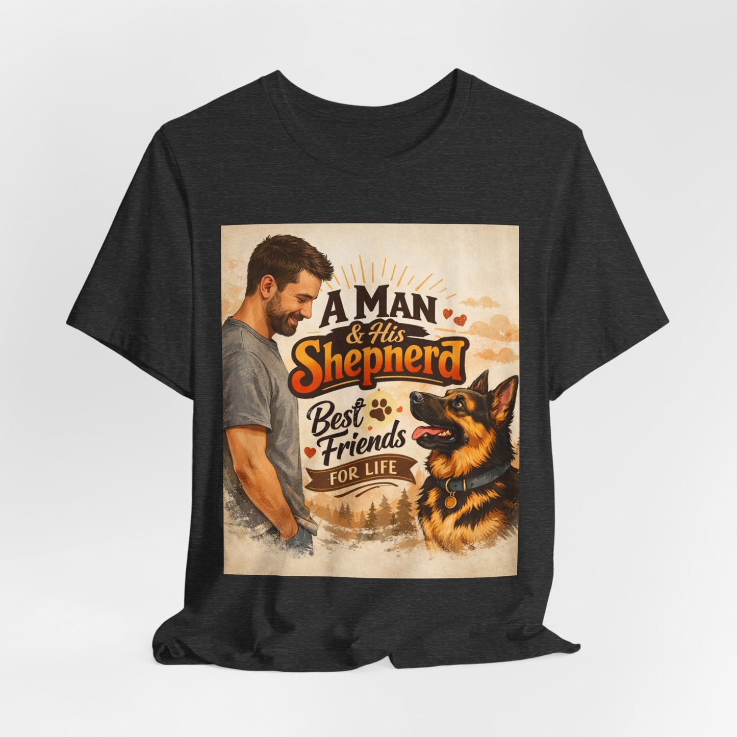 A Man & His Shepherd Best Friends For Life T‑Shirt — German Shepherd Dog Shirt