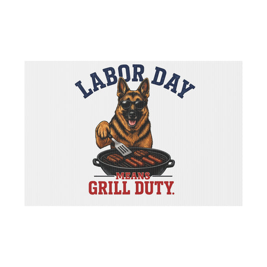 Labor Day German Shepherd Yard Sign – "Labor Day Means Grill Duty"