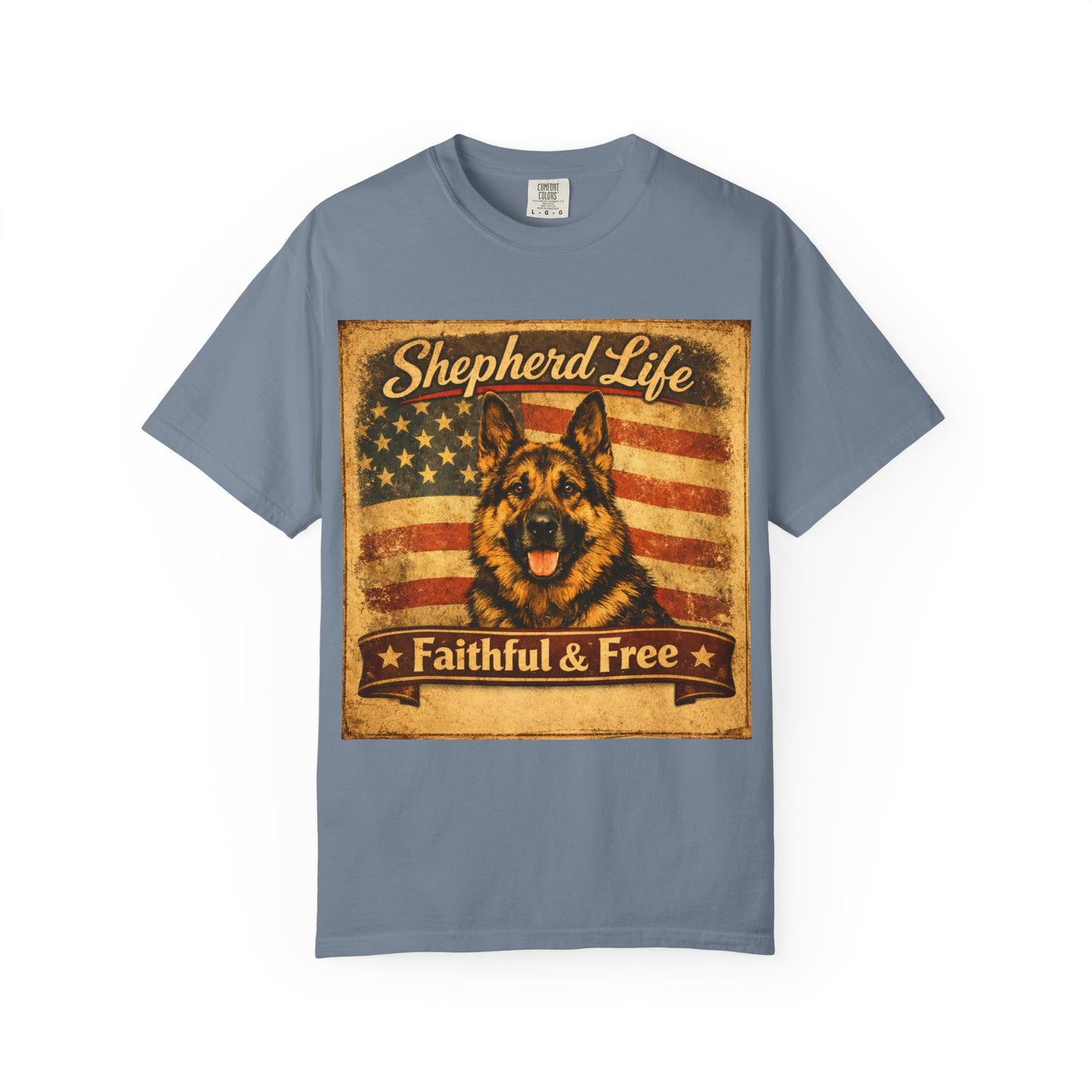 Shepherd Life Faithful & Free German Shepherd Shirt | Patriotic Flag Dog Tee