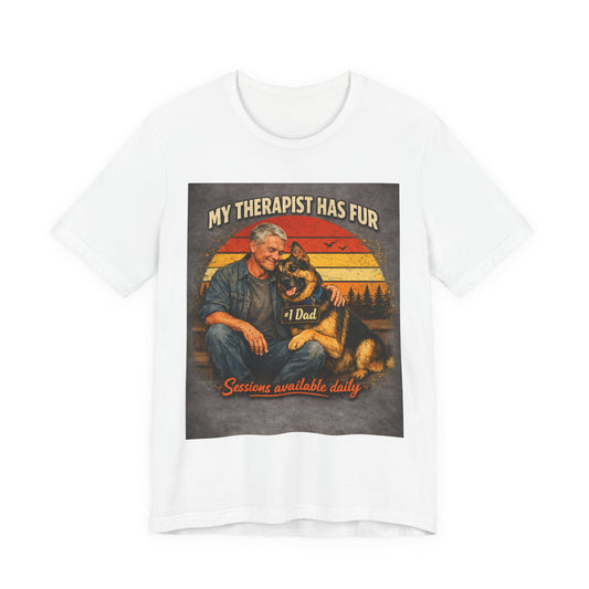 My Therapist Has Fur German Shepherd Dad T-Shirt | Dog Lover Tee