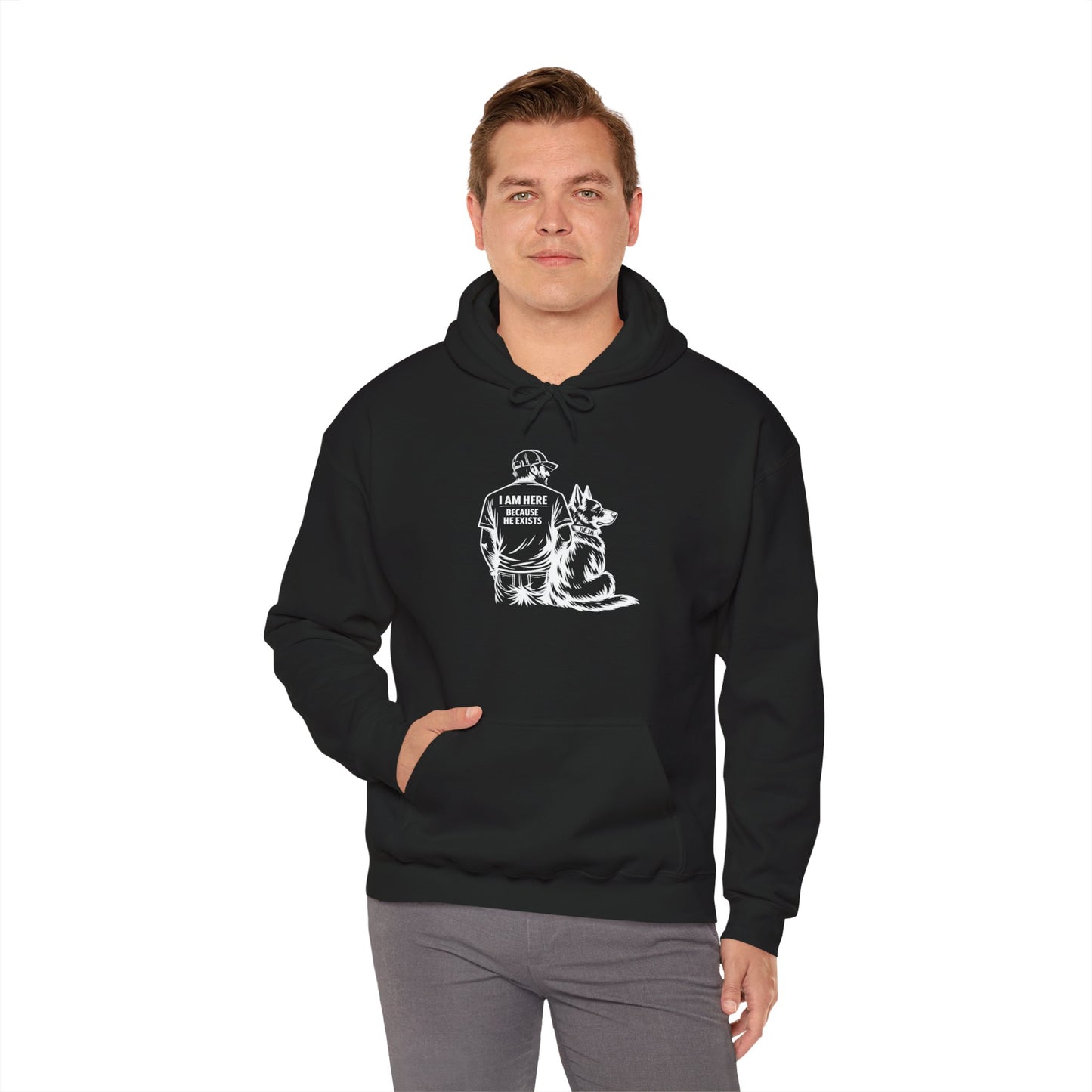 I Am Here Because He Exists German Shepherd Hoodie