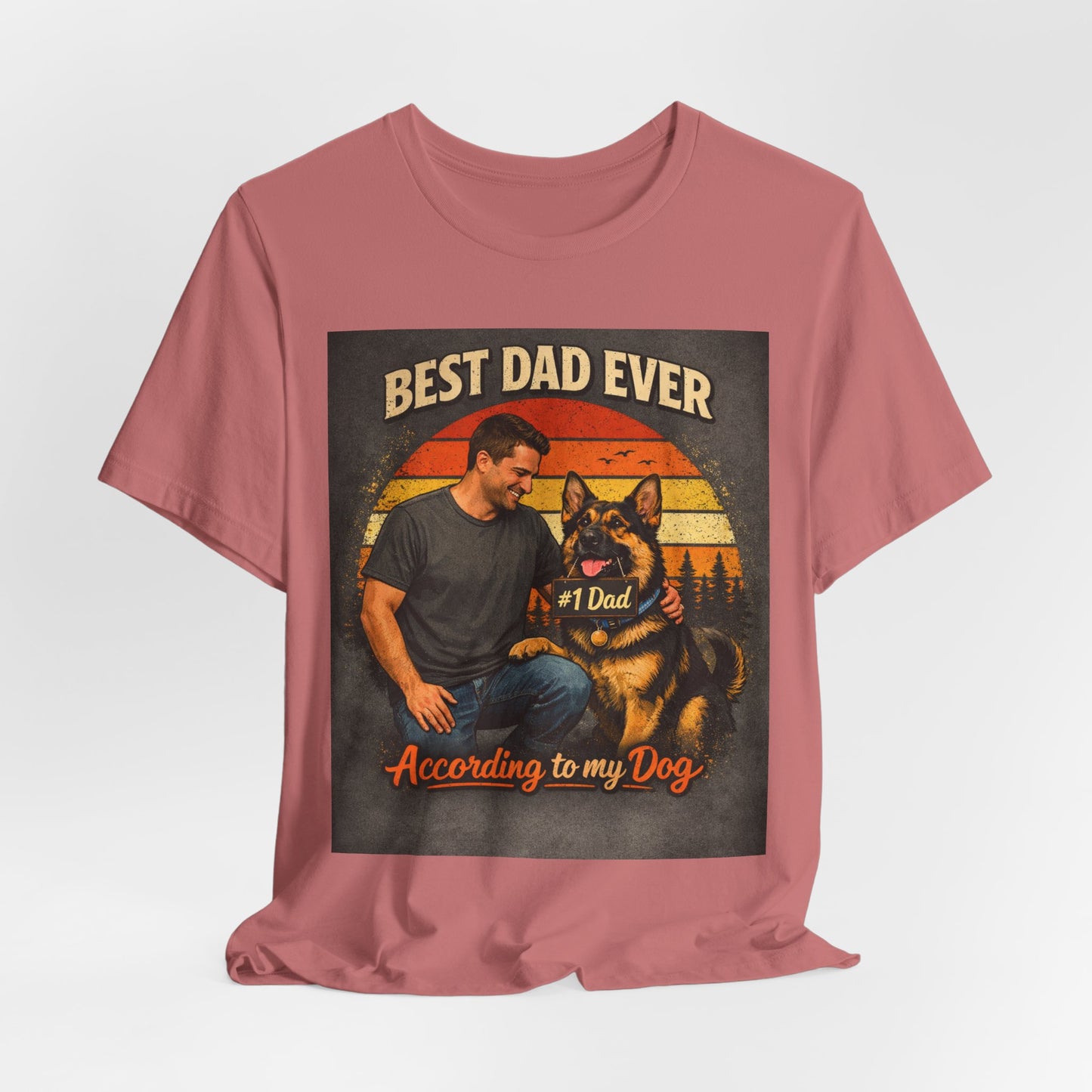 Best Dad Ever According to My Dog Shirt | German Shepherd Father's Day Gift | Dog Dad Tee | #1 Dad Funny Pet Lover Shirt |