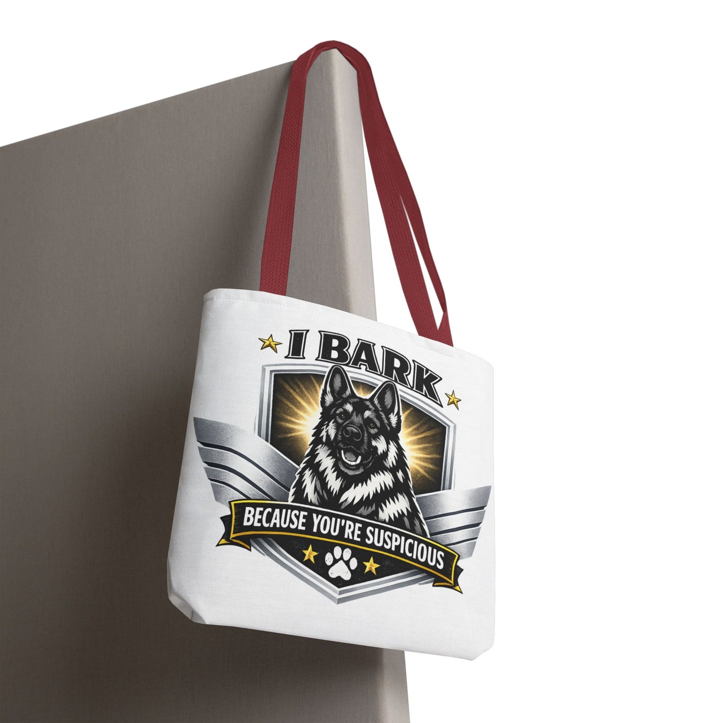 Tote Bag — "I Bark Because You’re Suspicious" German Shepherd Tote