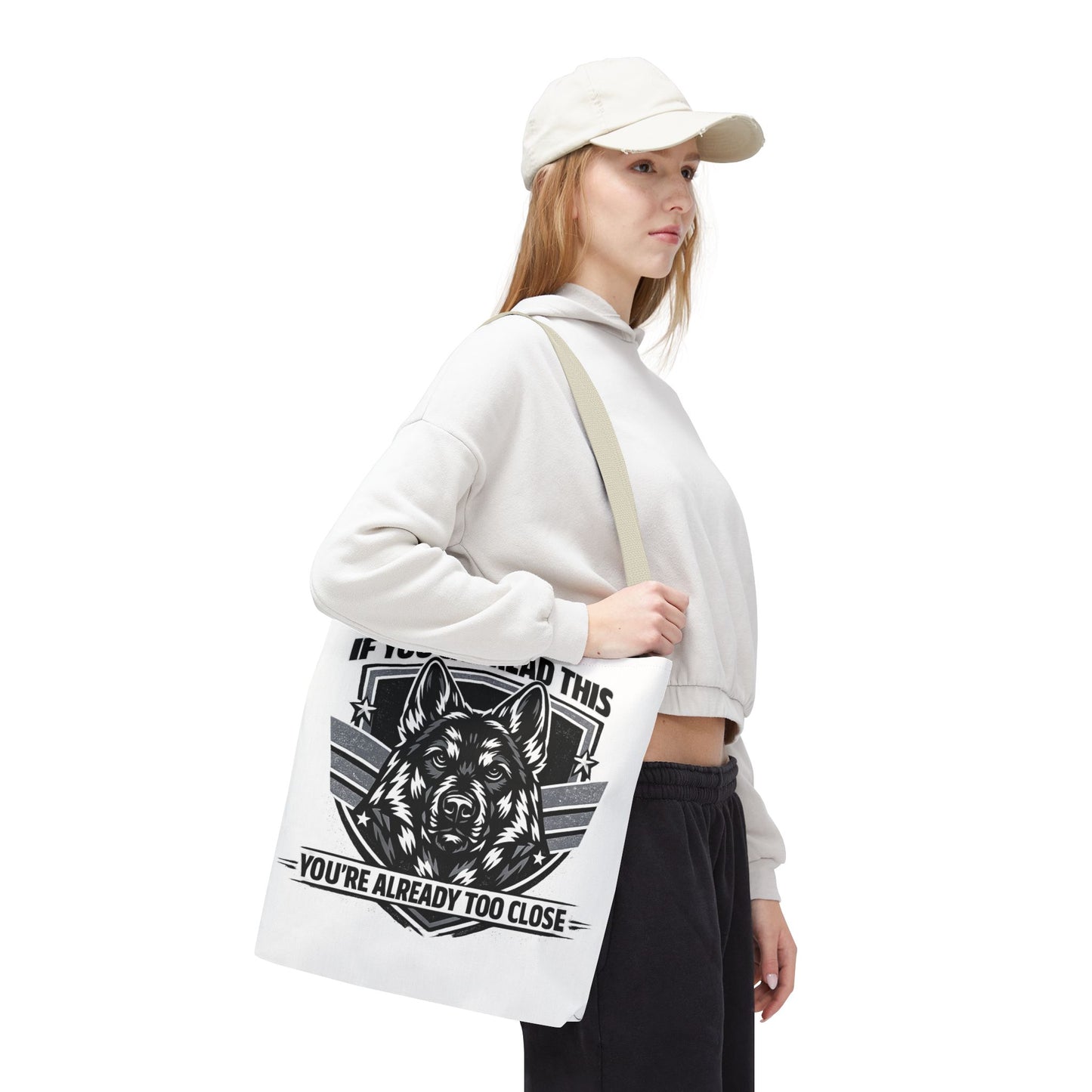 Tote Bag — "If You Can Read This You're Already Too Close" German Shepherd Patrol Tote