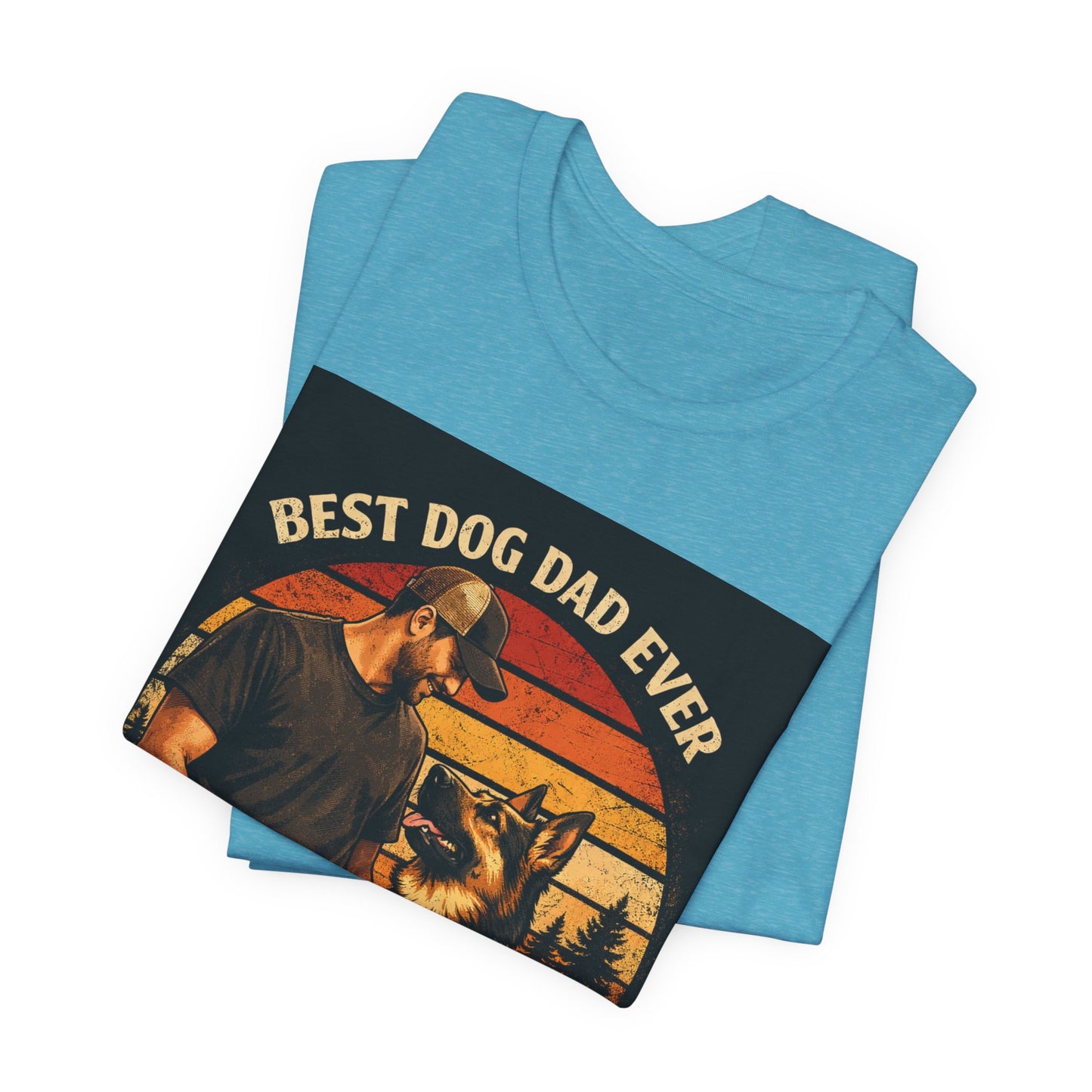 Best Dog Dad Ever T-Shirt | True Friends & Loyal Partners