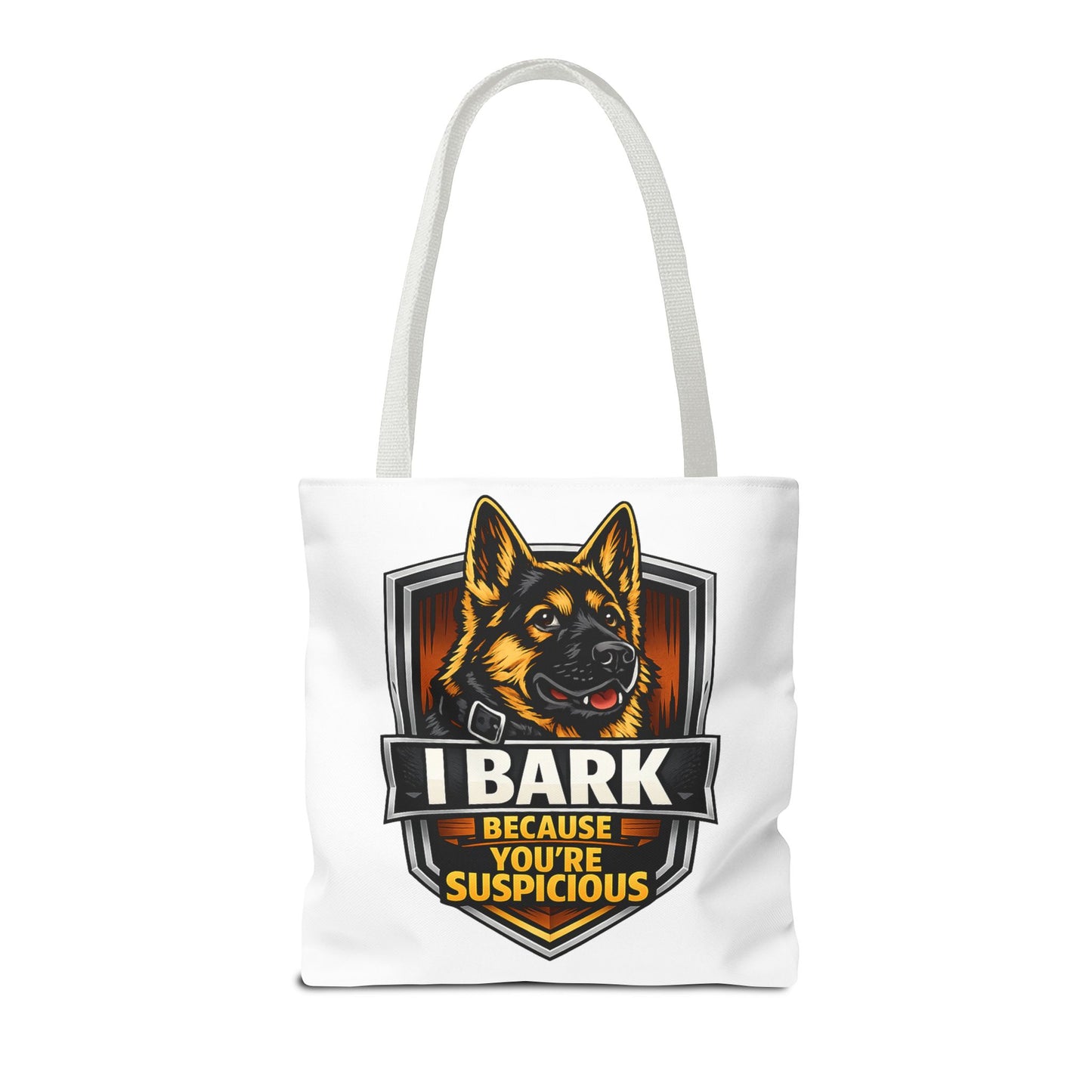 Dog Lover Tote Bag — "I Bark Because You're Suspicious" German Shepherd Tote