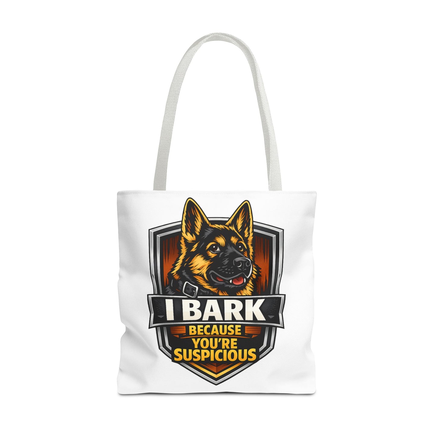 Dog Lover Tote Bag — "I Bark Because You're Suspicious" German Shepherd Tote