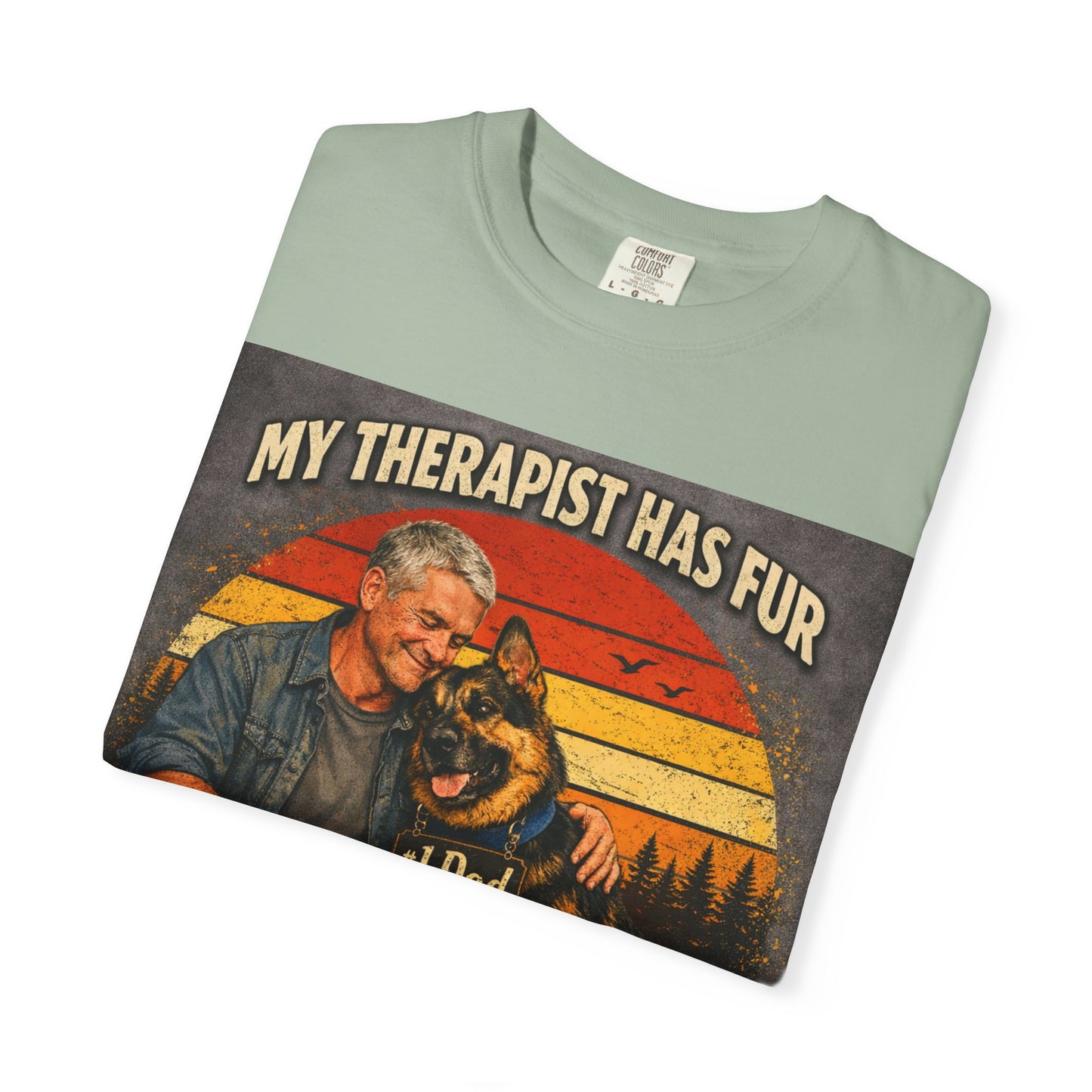My Therapist Has Fur T-shirt | Dog Dad Graphic Tee, German Shepherd Design
