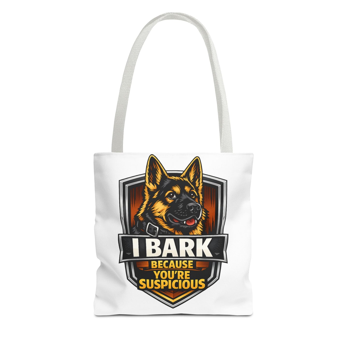 Dog Lover Tote Bag — "I Bark Because You're Suspicious" German Shepherd Tote