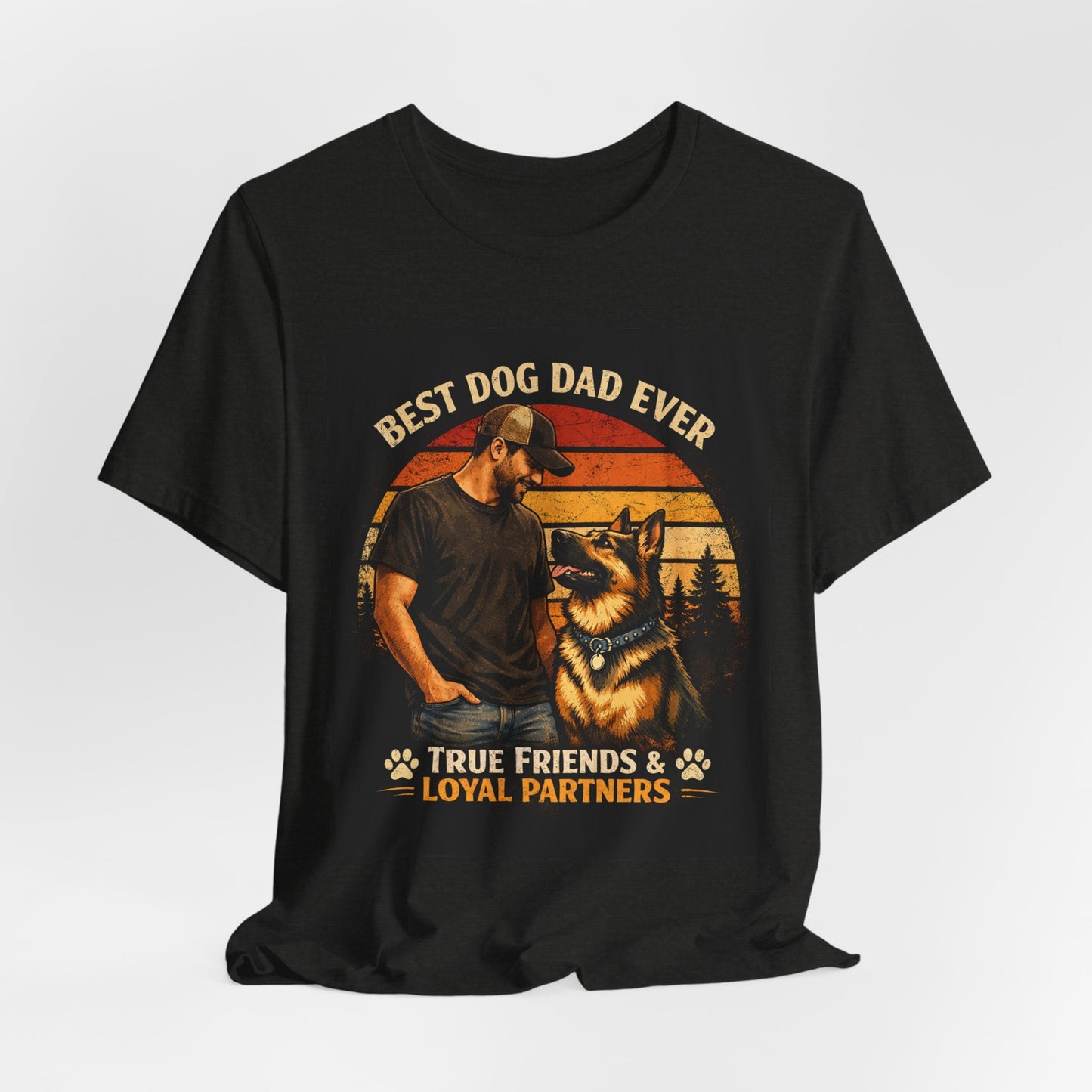 Best Dog Dad Ever T-Shirt | True Friends & Loyal Partners