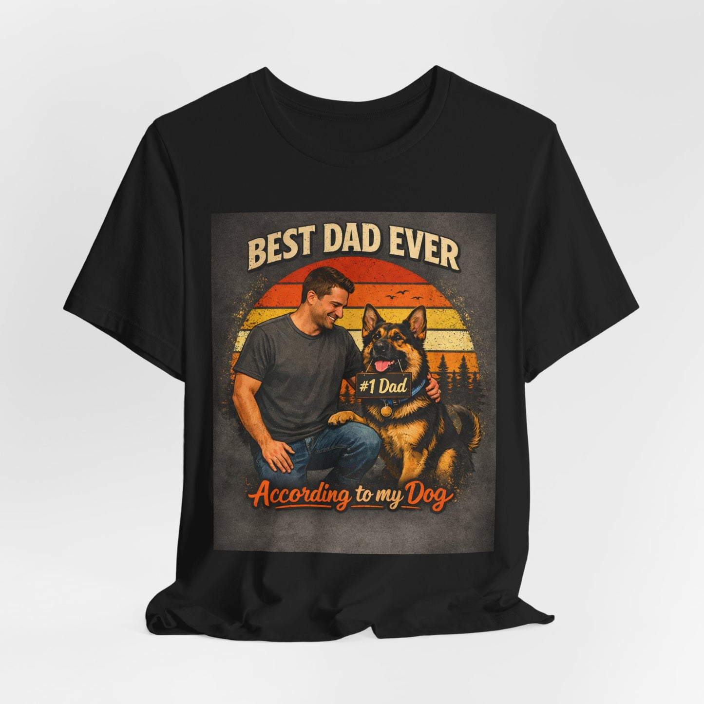Best Dad Ever According to My Dog Shirt | German Shepherd Father's Day Gift | Dog Dad Tee | #1 Dad Funny Pet Lover Shirt |