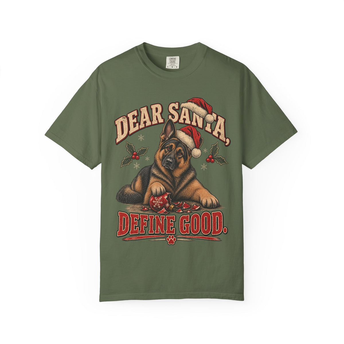 German Shepherd Dear Santa Define Good Christmas T-Shirt