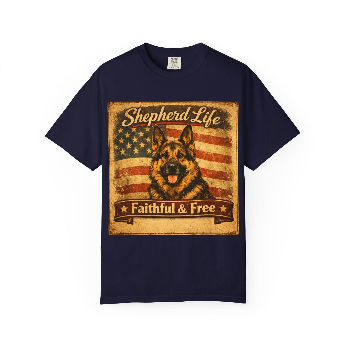Shepherd Life Faithful & Free German Shepherd Shirt | Patriotic Flag Dog Tee