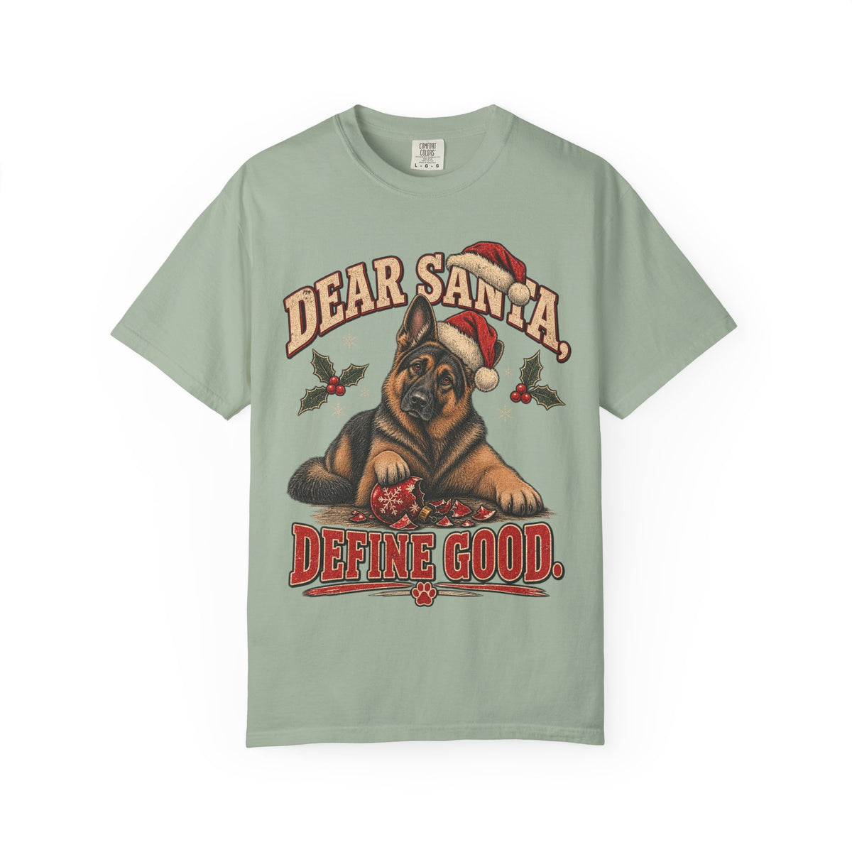 German Shepherd Dear Santa Define Good Christmas T-Shirt