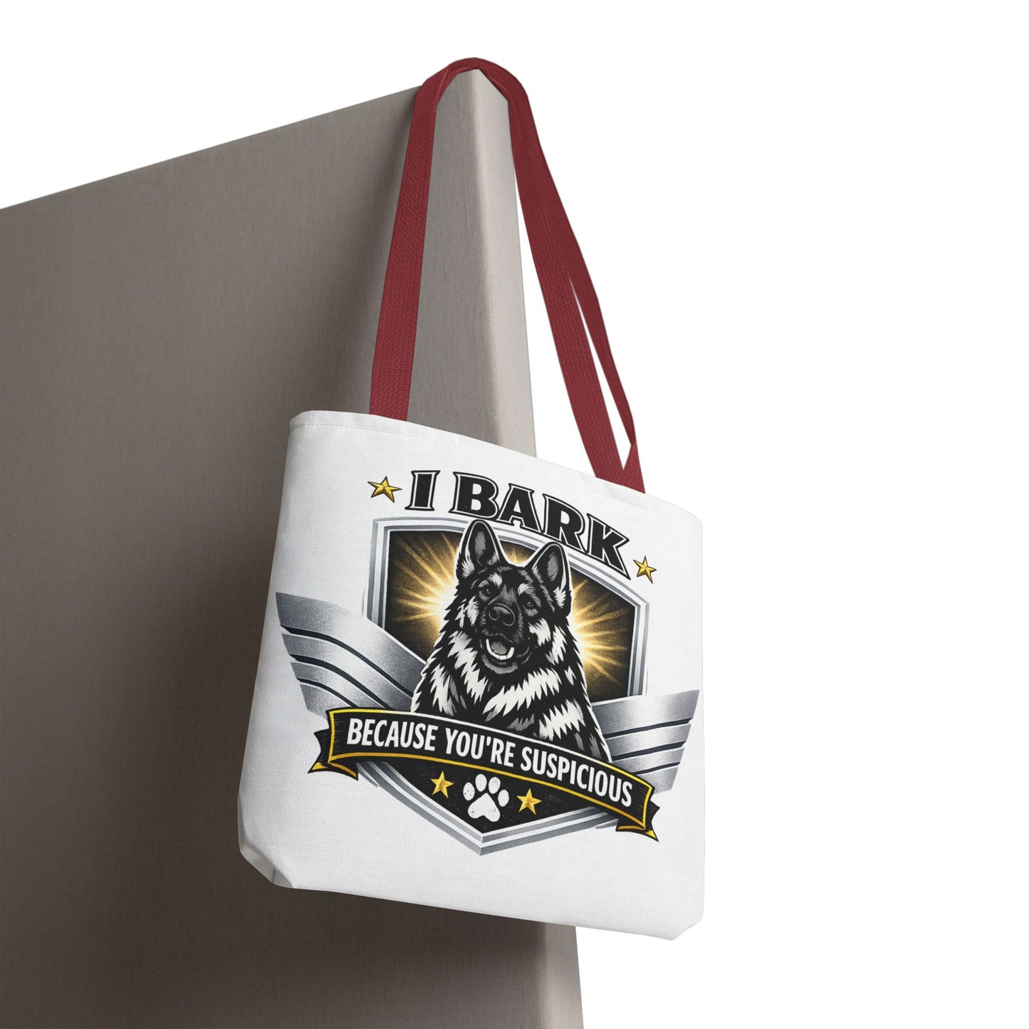 Tote Bag — "I Bark Because You’re Suspicious" German Shepherd Tote