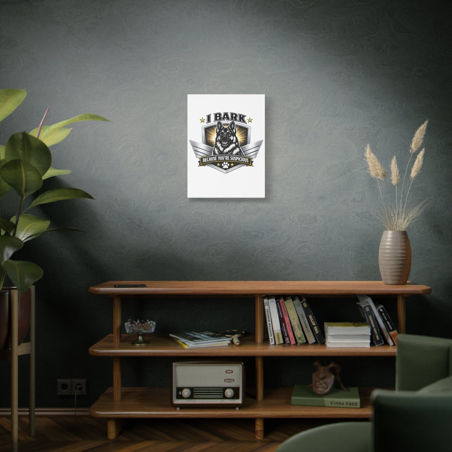 Canvas Wall Art – "I Bark Because You’re Suspicious" German Shepherd Print
