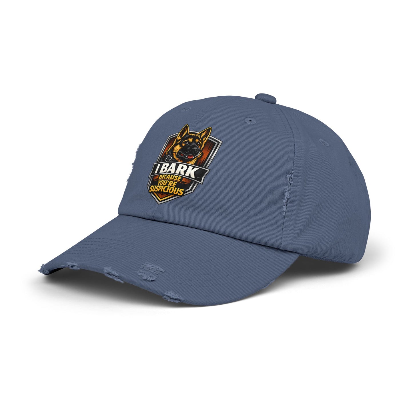 Distressed Cap — “I Bark Because You’re Suspicious” German Shepherd Patrol Hat