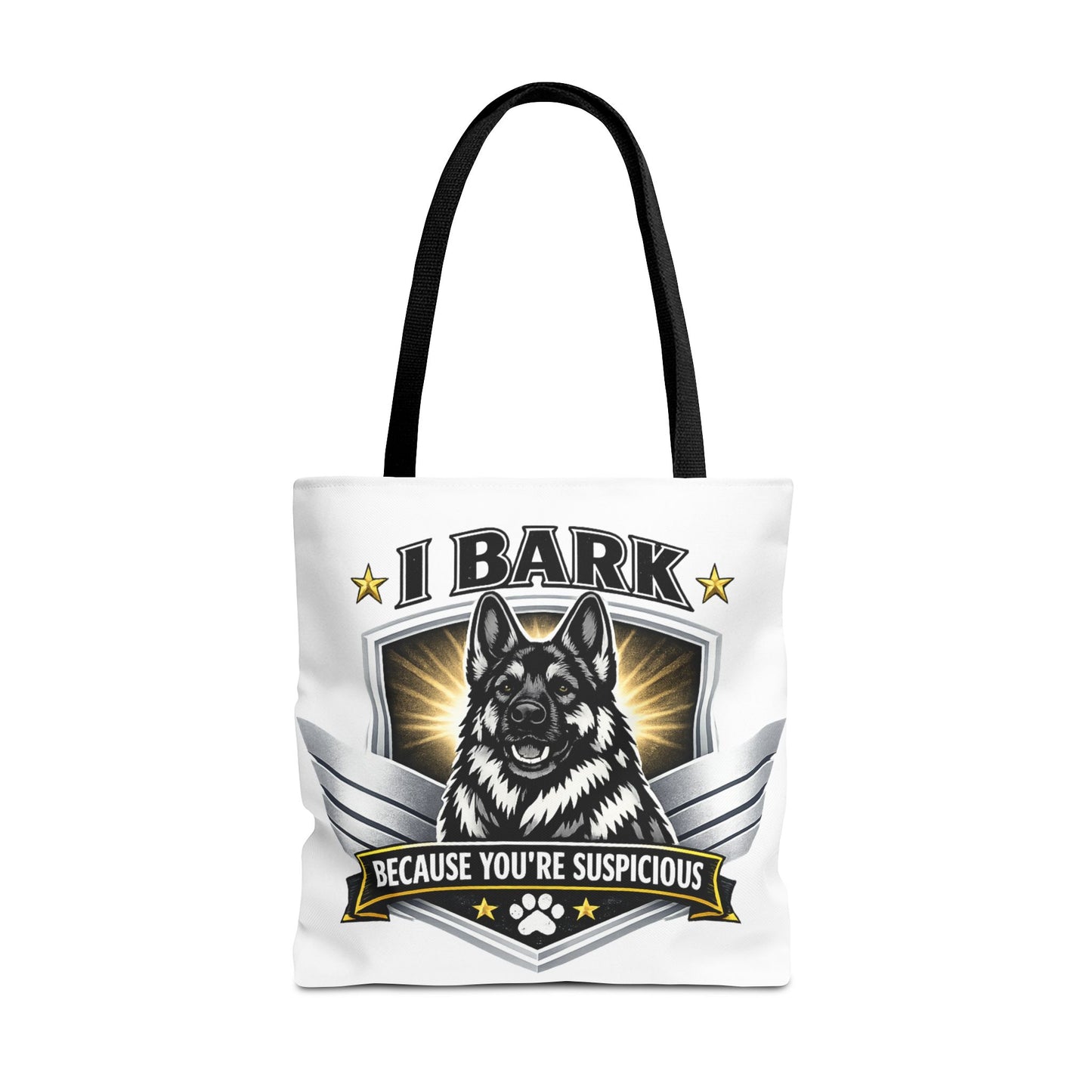 Tote Bag — "I Bark Because You’re Suspicious" German Shepherd Tote