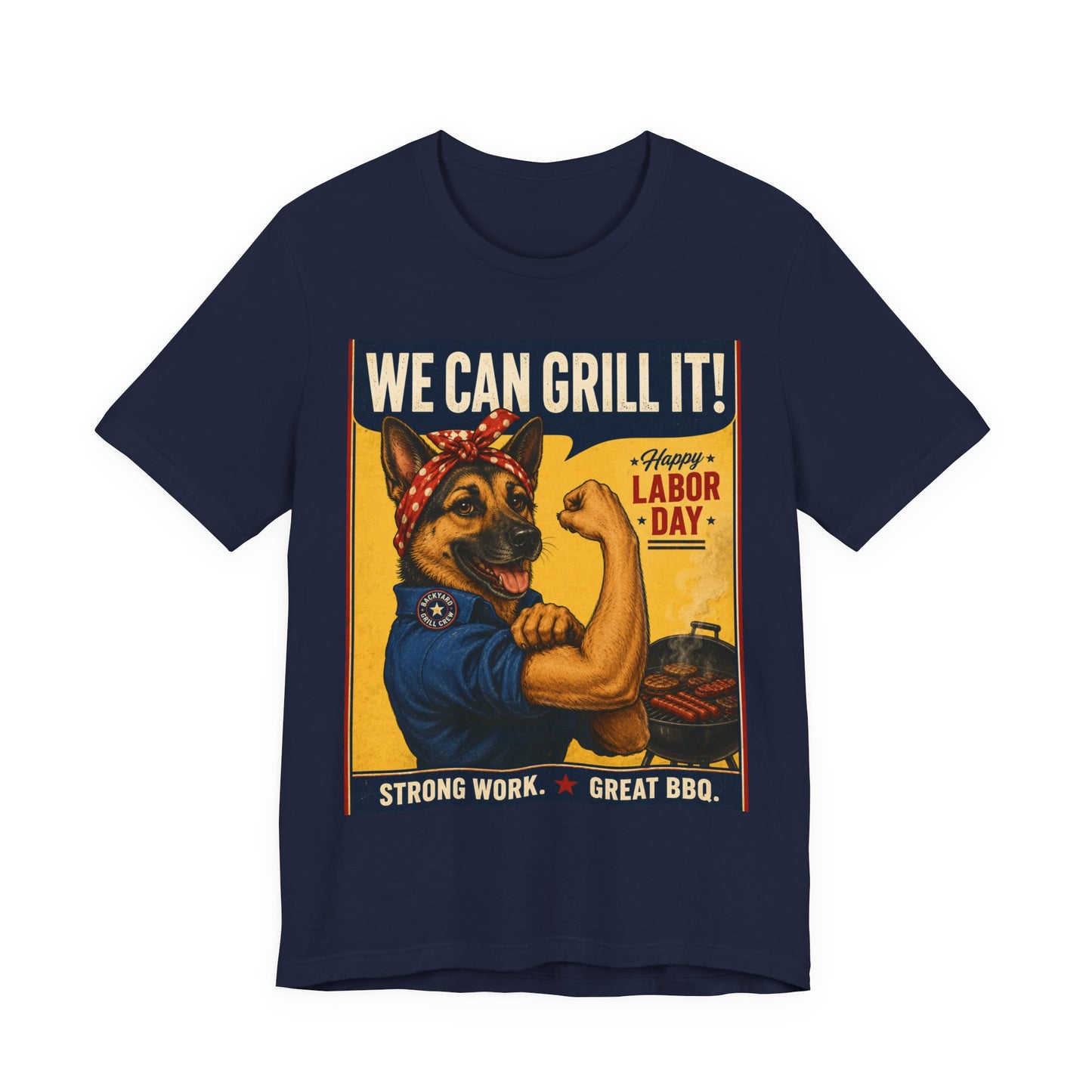 We Can Grill It German Shepherd Labor Day T-Shirt